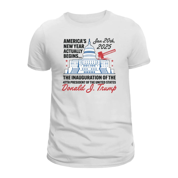 America's New Year Actually Begins January 20, 2025 Trump T-Shirt