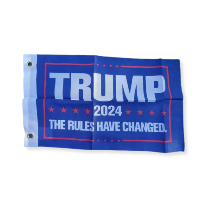 Trump 2024 Rules Have Changed 12"x18" Boat/RV Flag