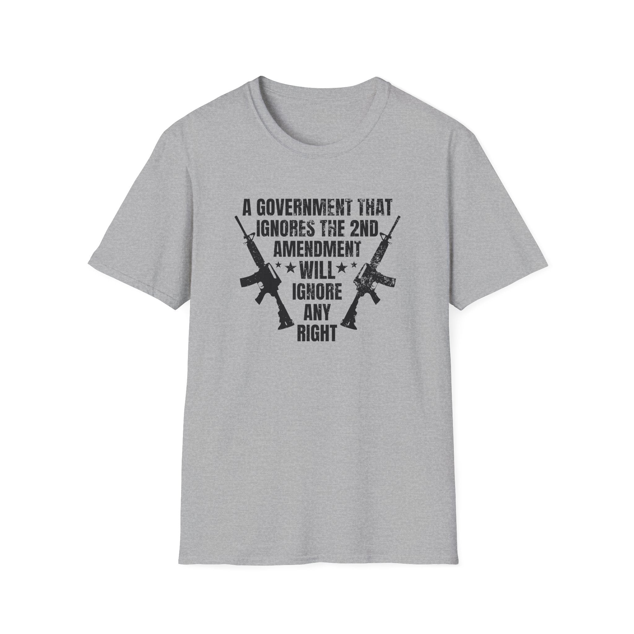 A Government That Ignores the 2nd Amendment... T-Shirt - PatriotDepot.com