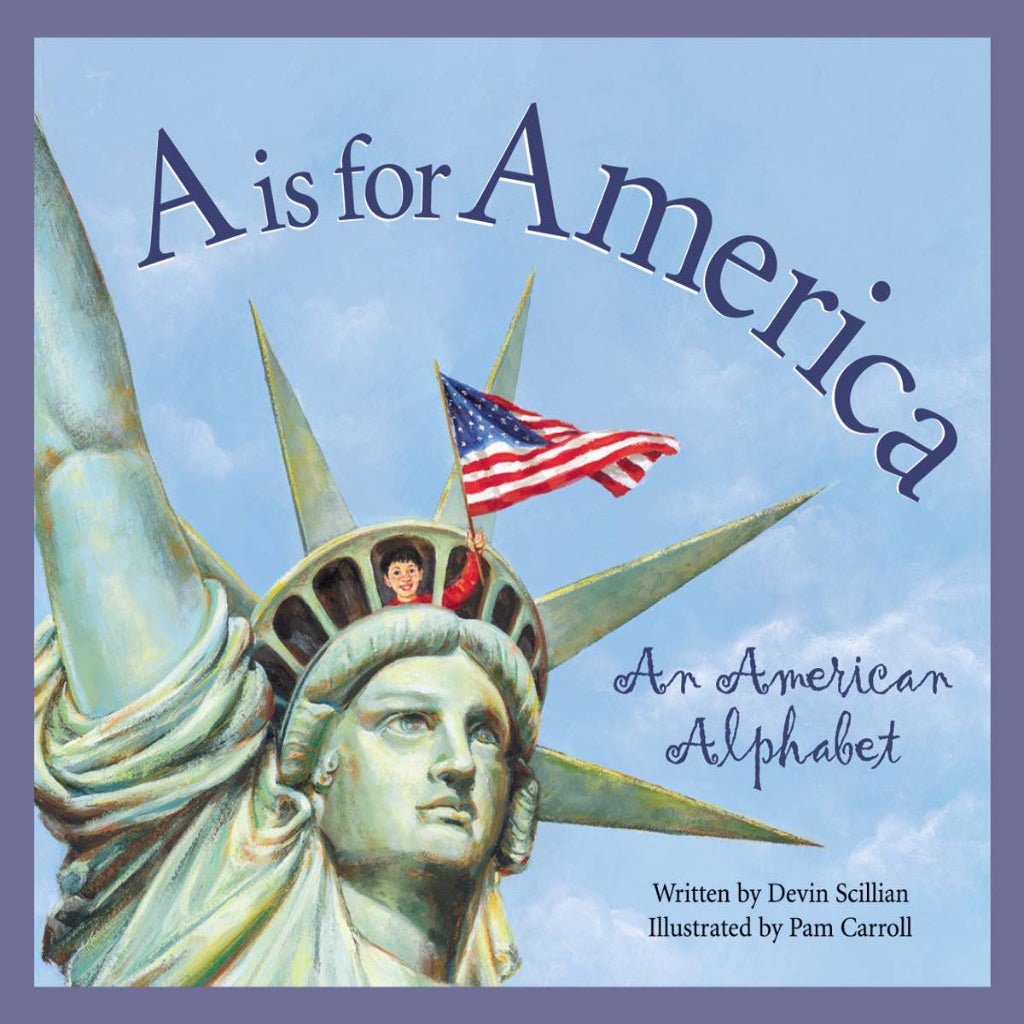 A is for America: An American Alphabet | Patriotic Picture Book | Sleeping Bear Press - PatriotDepot.com