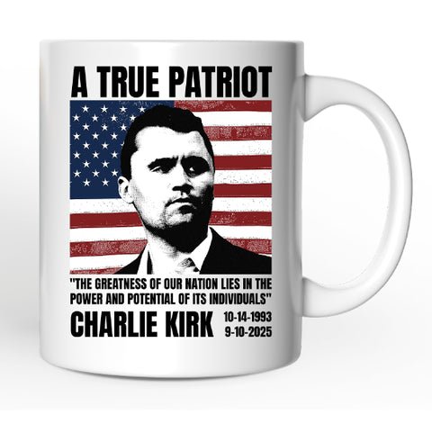 A True American Patriot, Charlie Kirk Quote Mug - PatriotDepot.com