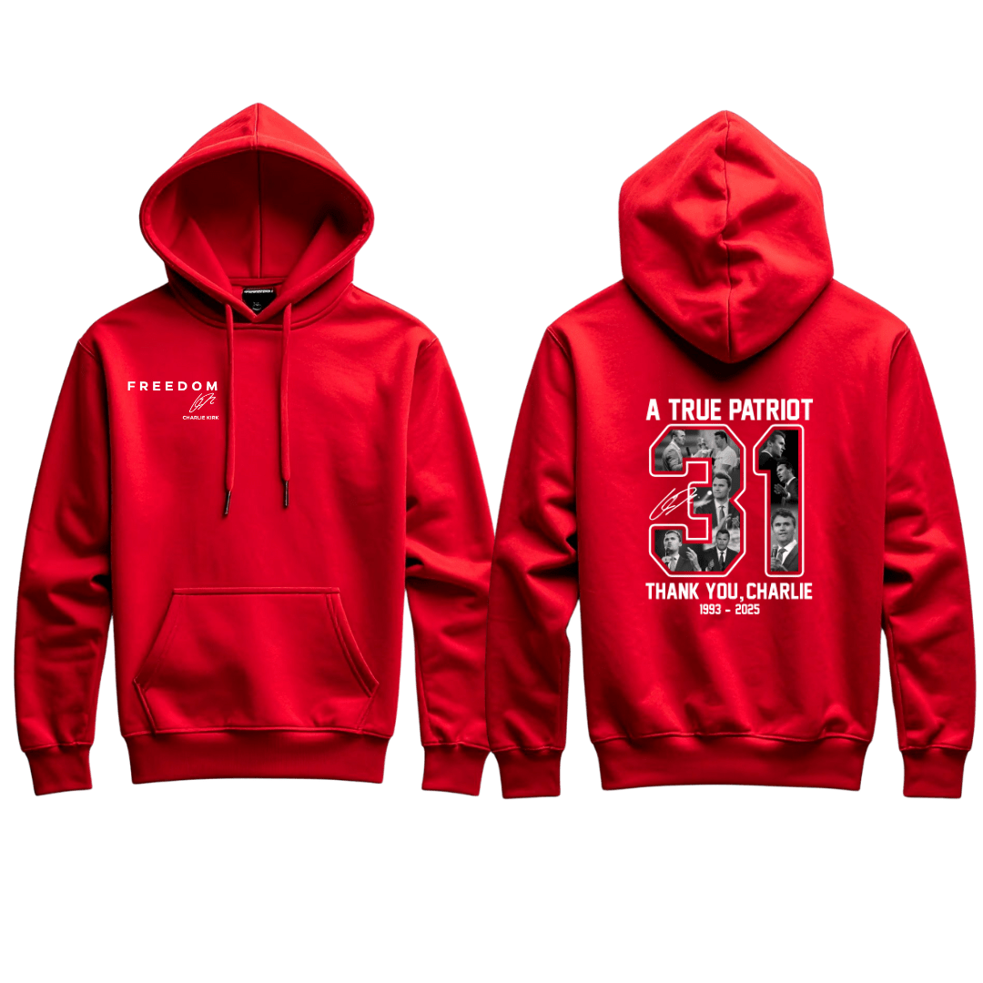 A True Patriot, Thank You Charlie Kirk, 31 Hoodie | National Day of Remembrance October 14th - PatriotDepot.com