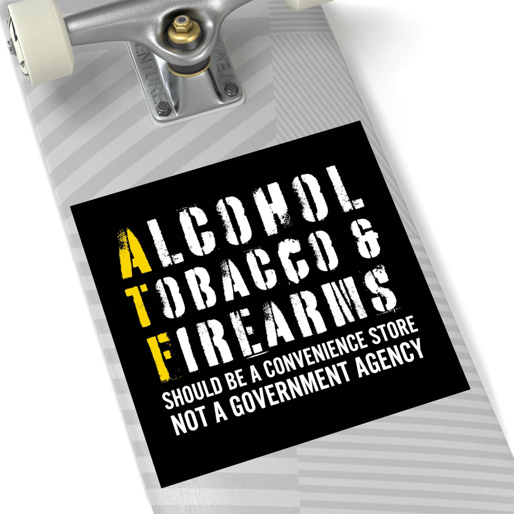 Alcohol, Tobacco, & Firearms Sticker (Indoor\Outdoor) - PatriotDepot.com