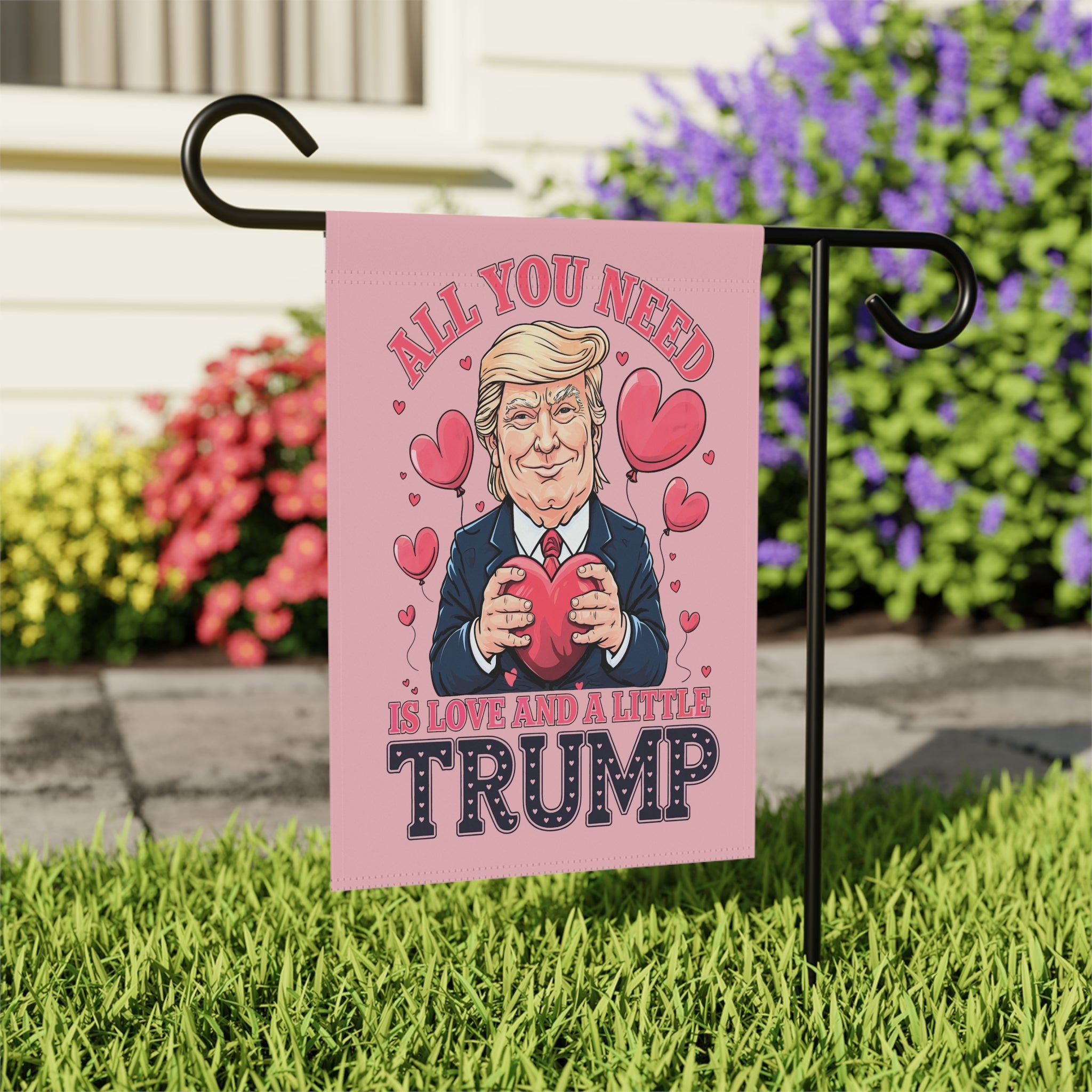 All You Need is Love and a Little Trump Garden or Banner Flags (Double - Sided) - PatriotDepot.com