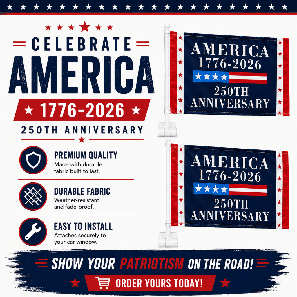America 1776–2026 | 250th Anniversary Commemorative Car Flag - PatriotDepot.com