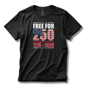 America Free for 250 Years and Will Remain Free 1776 - 2026 T-Shirt - PatriotDepot.com