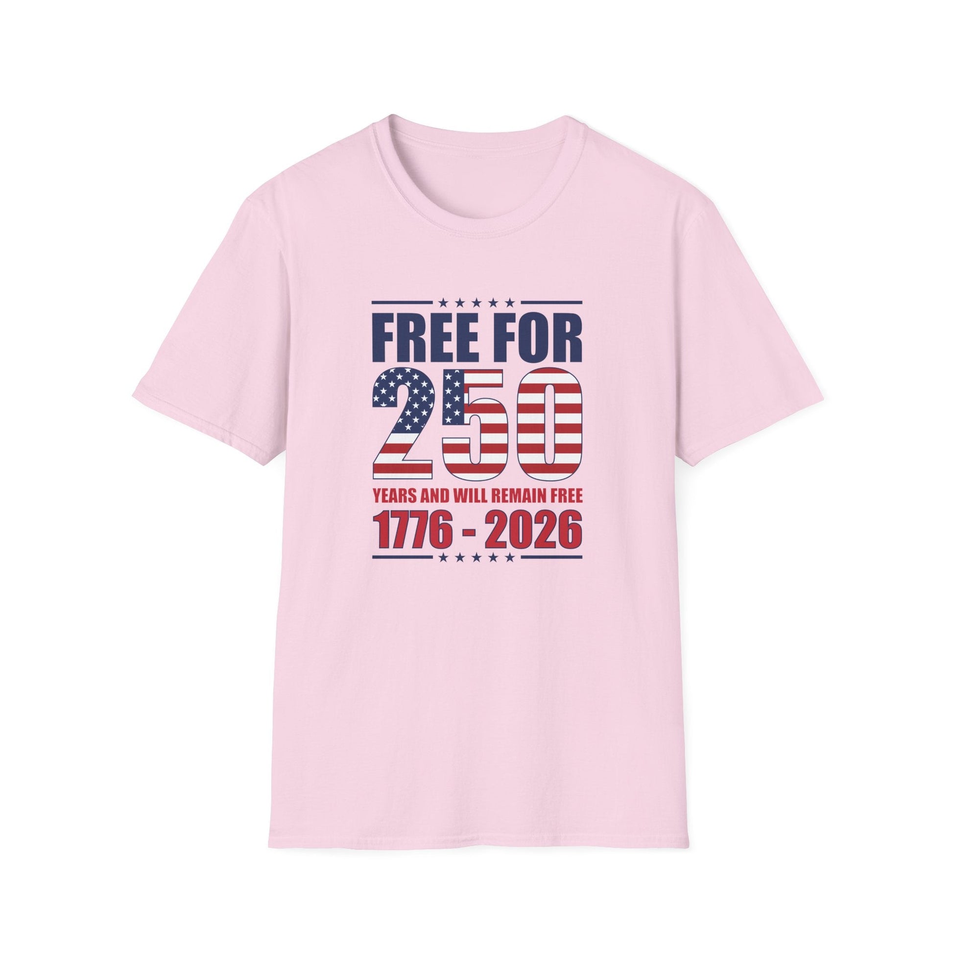 America Free for 250 Years and Will Remain Free 1776 - 2026 T-Shirt - PatriotDepot.com