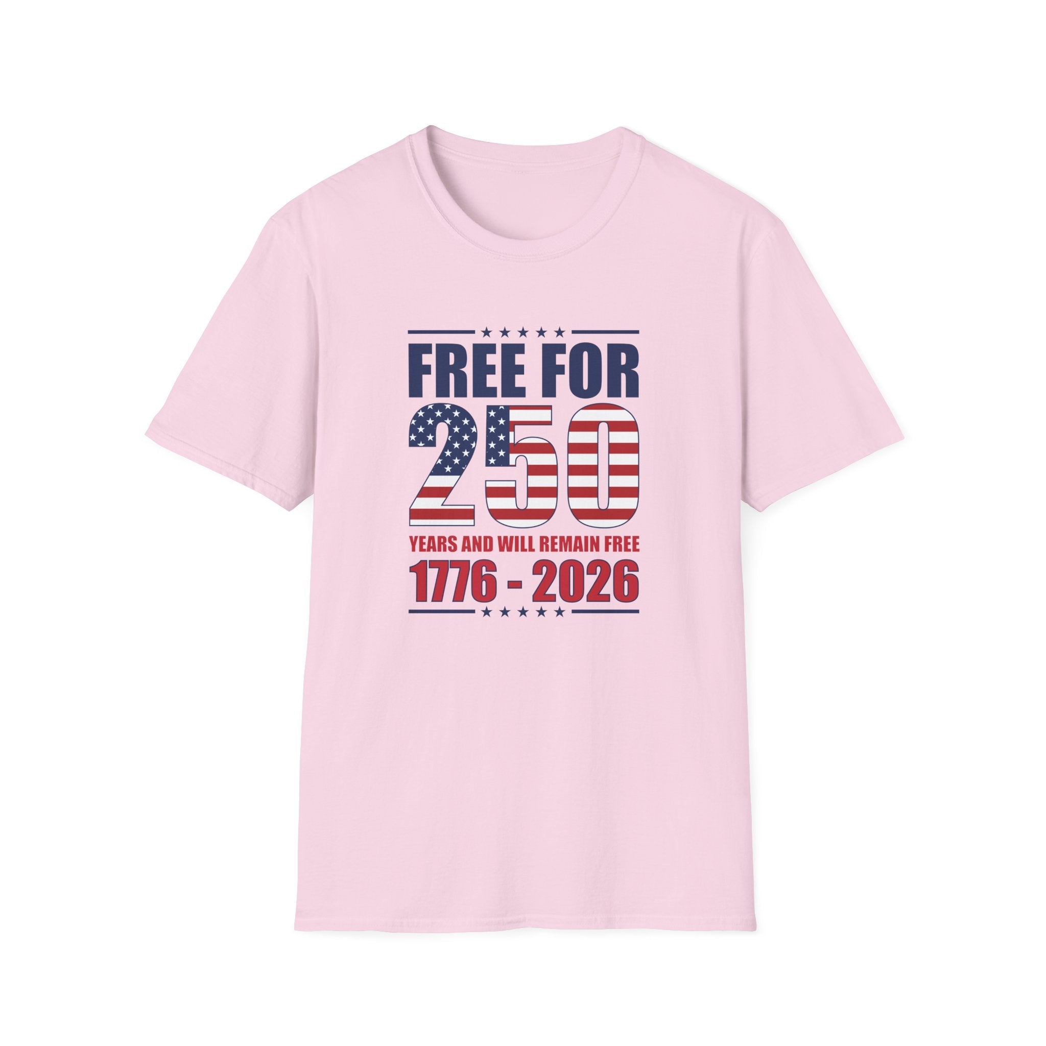 America Free for 250 Years and Will Remain Free 1776 - 2026 T-Shirt - PatriotDepot.com
