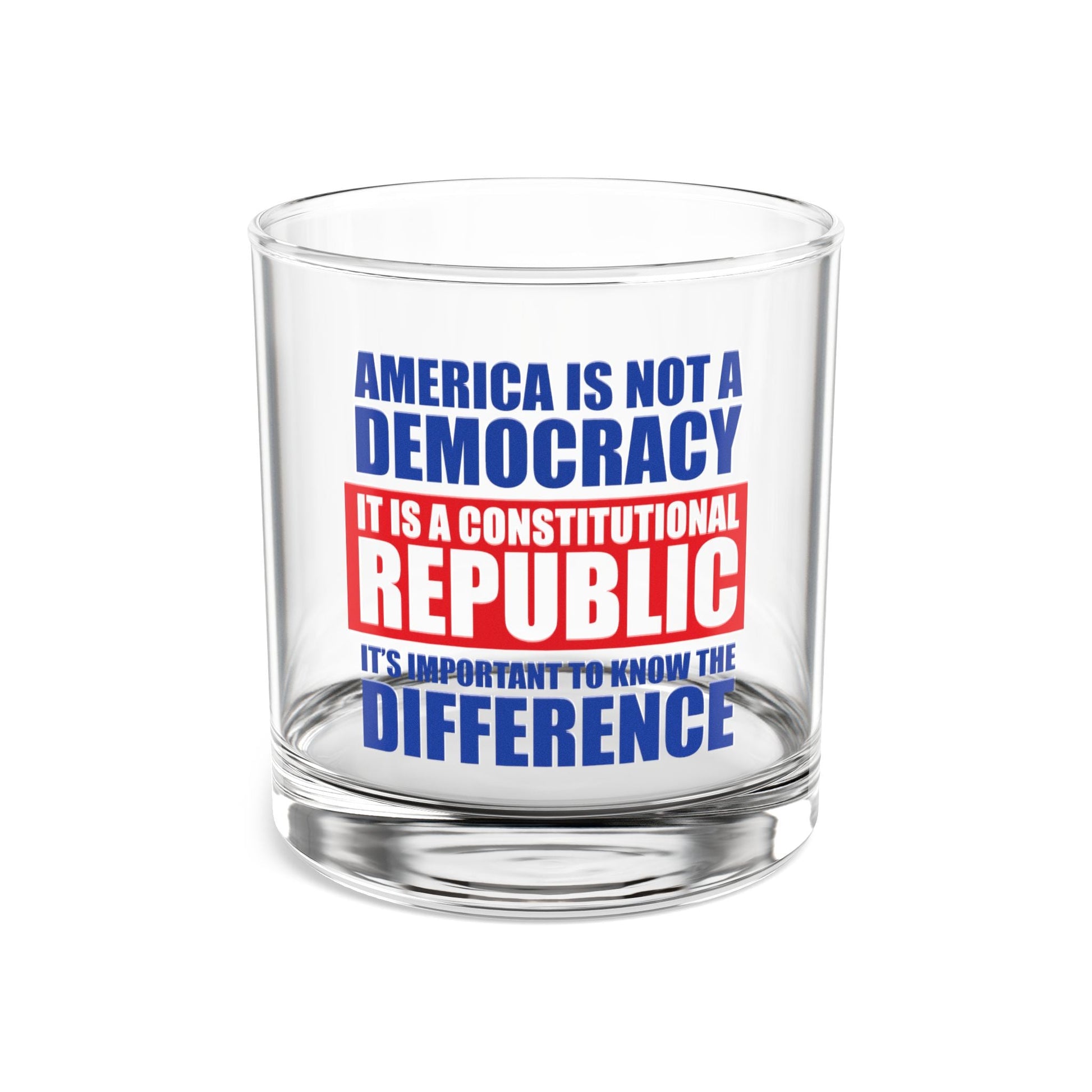 America is not a Democracy. It Is A Constitutional Republic Rocks Glass - PatriotDepot.com