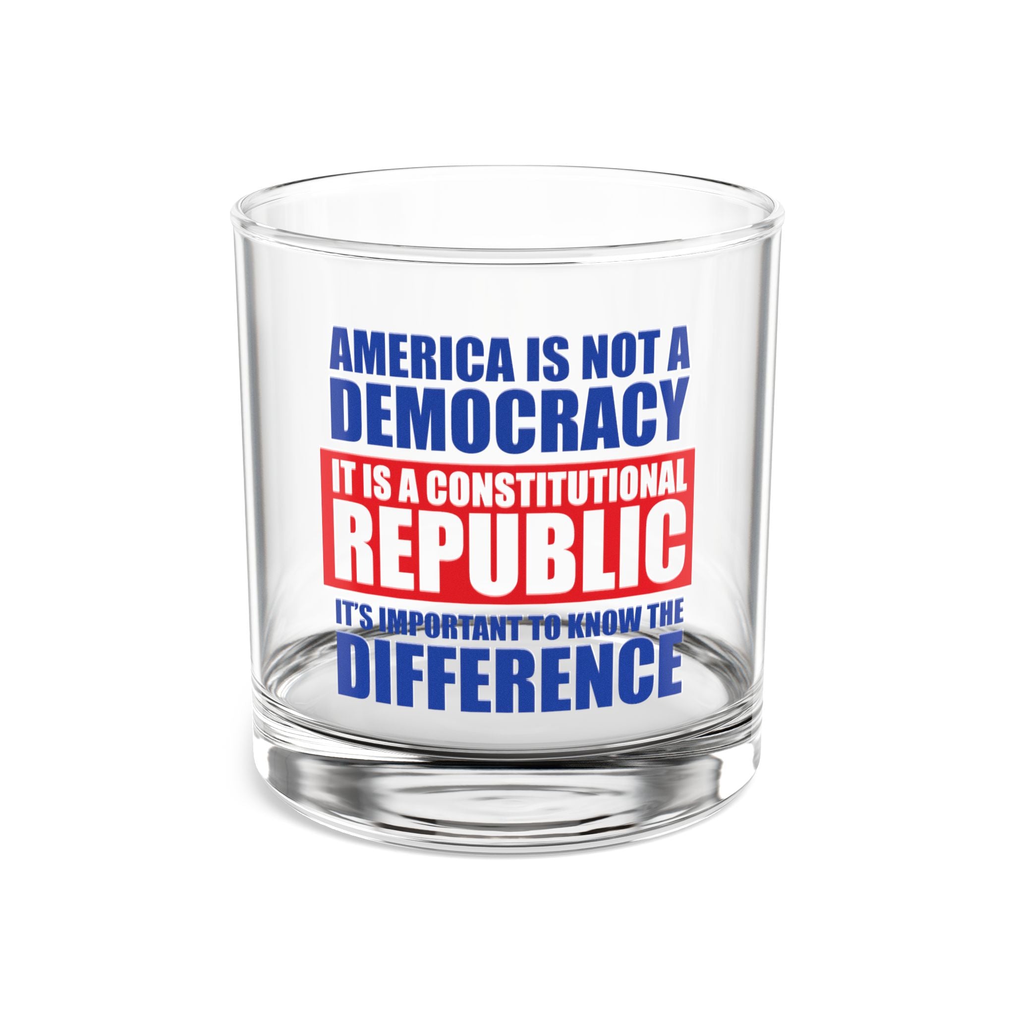 America is not a Democracy. It Is A Constitutional Republic Rocks Glass - PatriotDepot.com