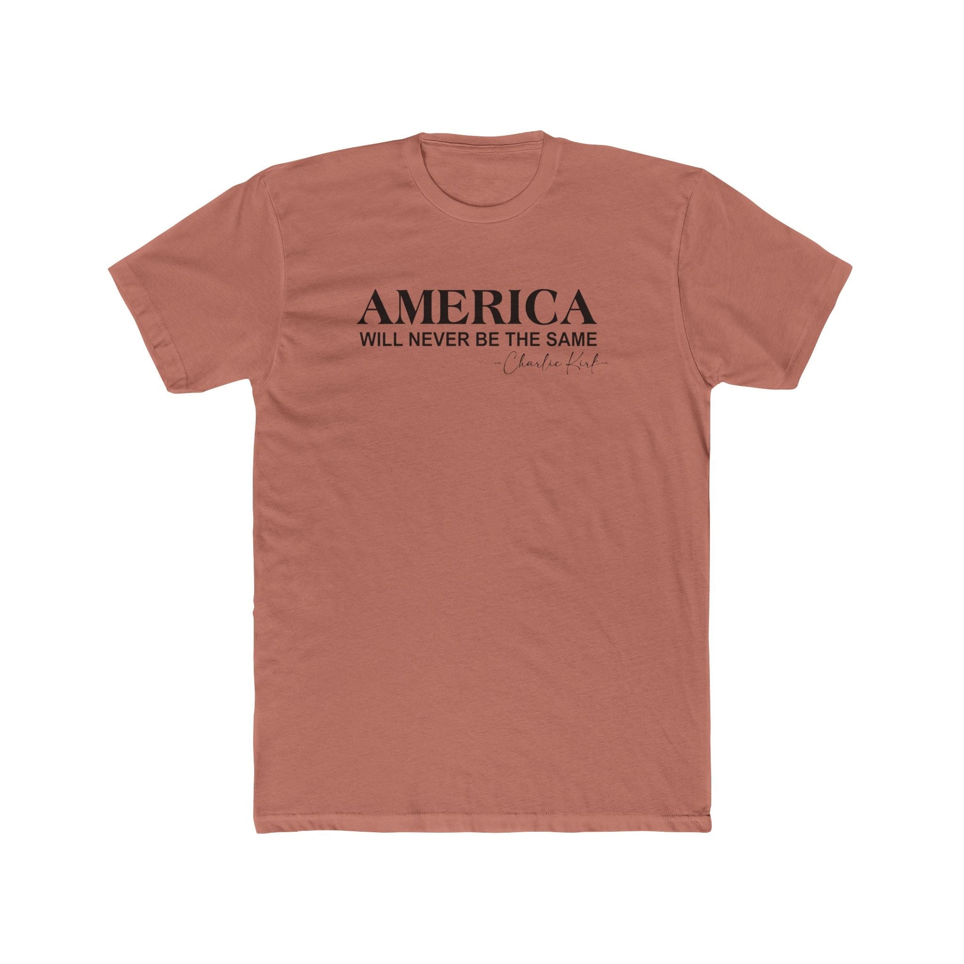 America Will Never Be The Same Charlie Kirk Remembrance T-Shirt - PatriotDepot.com