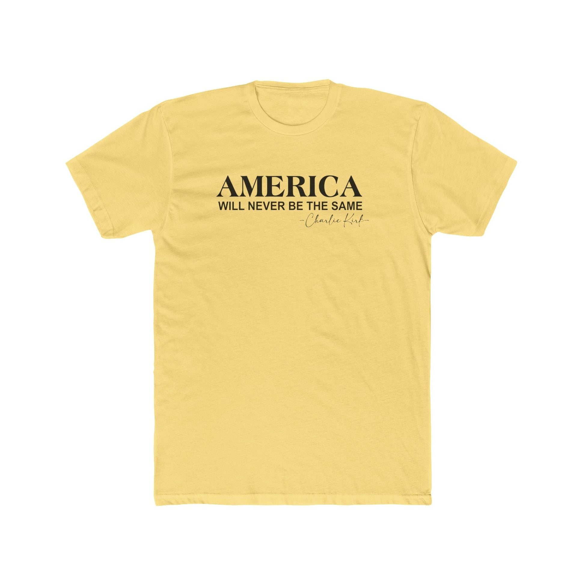 America Will Never Be The Same Charlie Kirk Remembrance T-Shirt - PatriotDepot.com