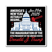 America's New Year Actually Begins January 20, 2025 Trump Magnet (3 Sizes) - PatriotDepot.com