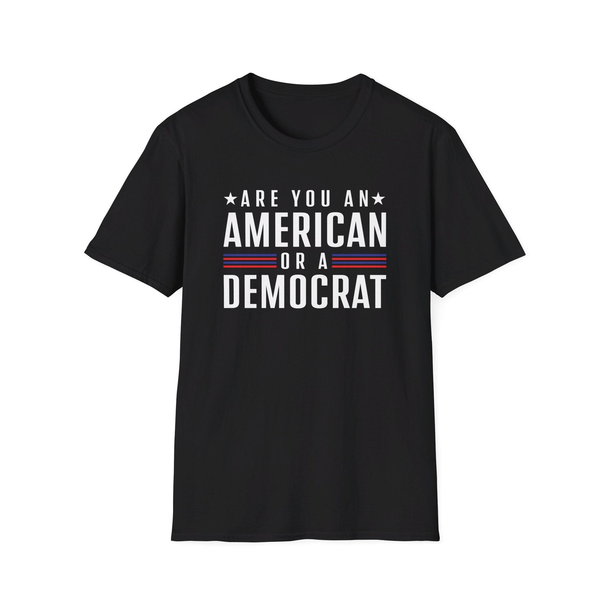 Are you an American or a Democrat T-Shirt - PatriotDepot.com