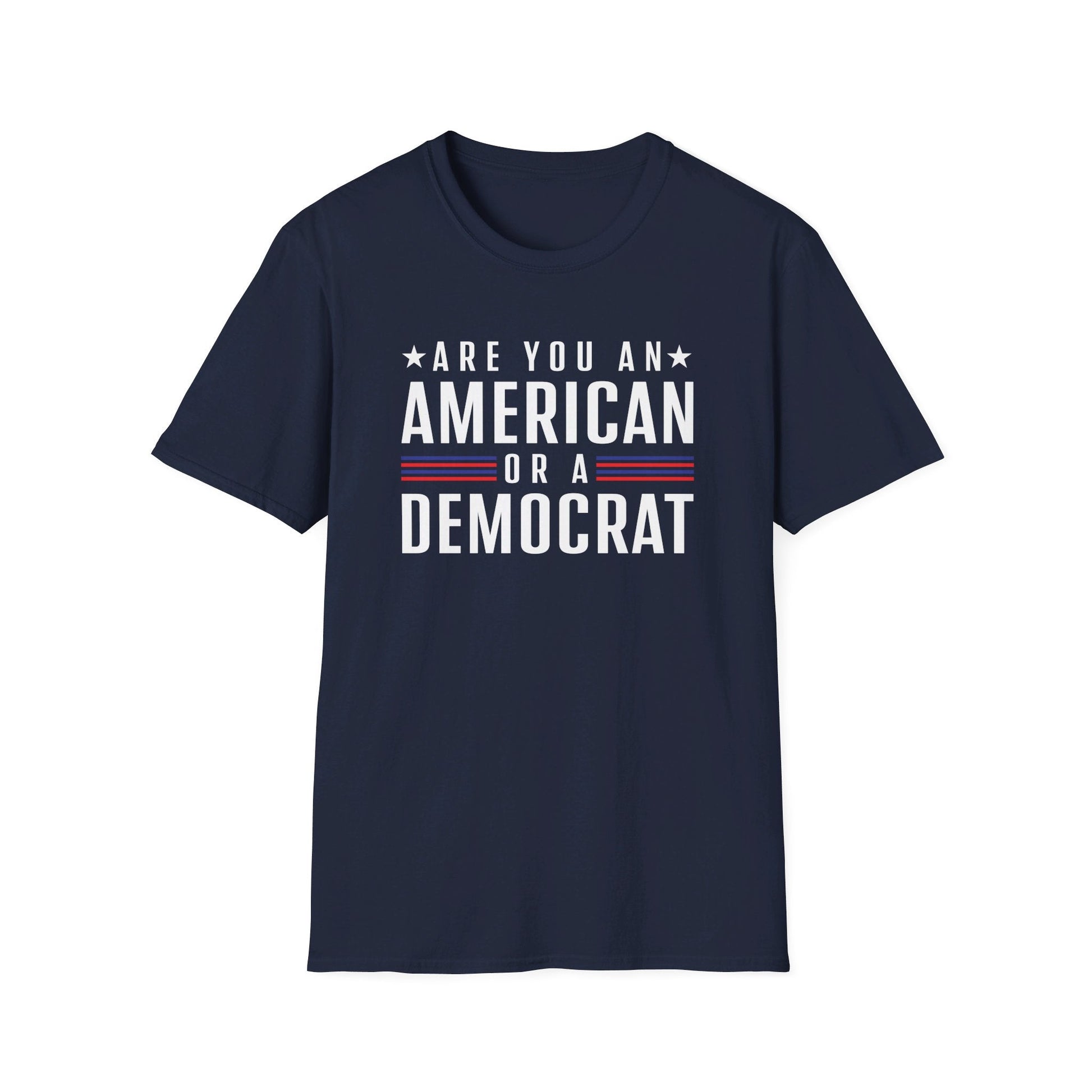 Are you an American or a Democrat T-Shirt - PatriotDepot.com