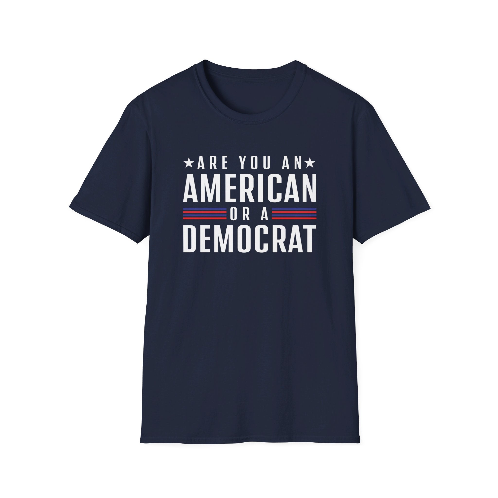 Are you an American or a Democrat T-Shirt - PatriotDepot.com