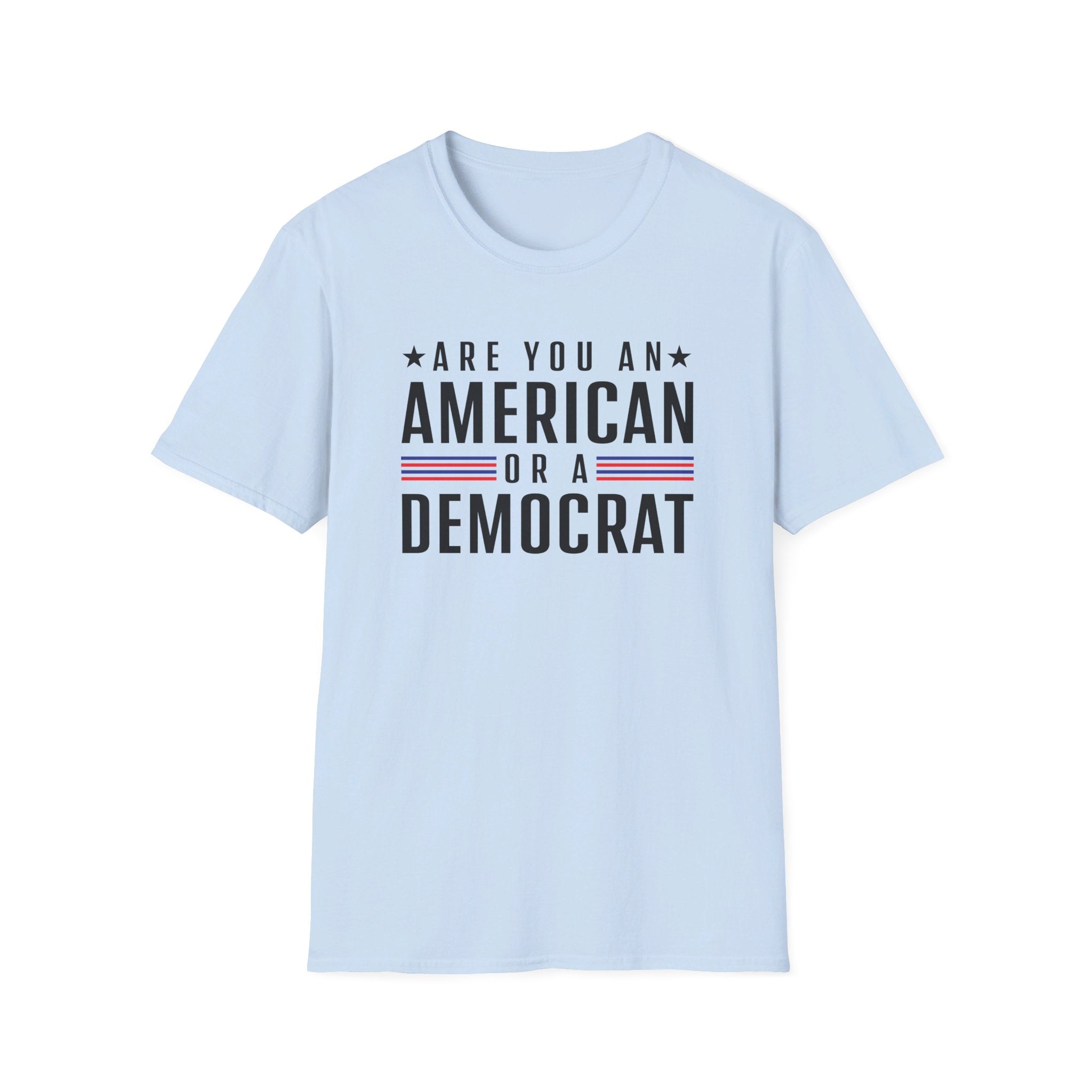 Are you an American or a Democrat T-Shirt - PatriotDepot.com