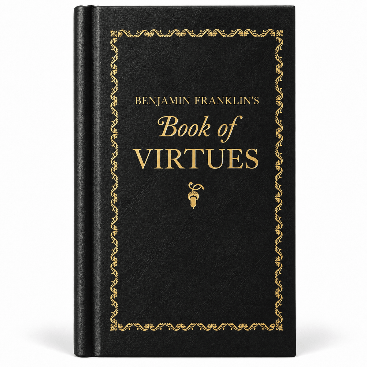 Benjamin Franklin's Book of Virtues - PatriotDepot.com