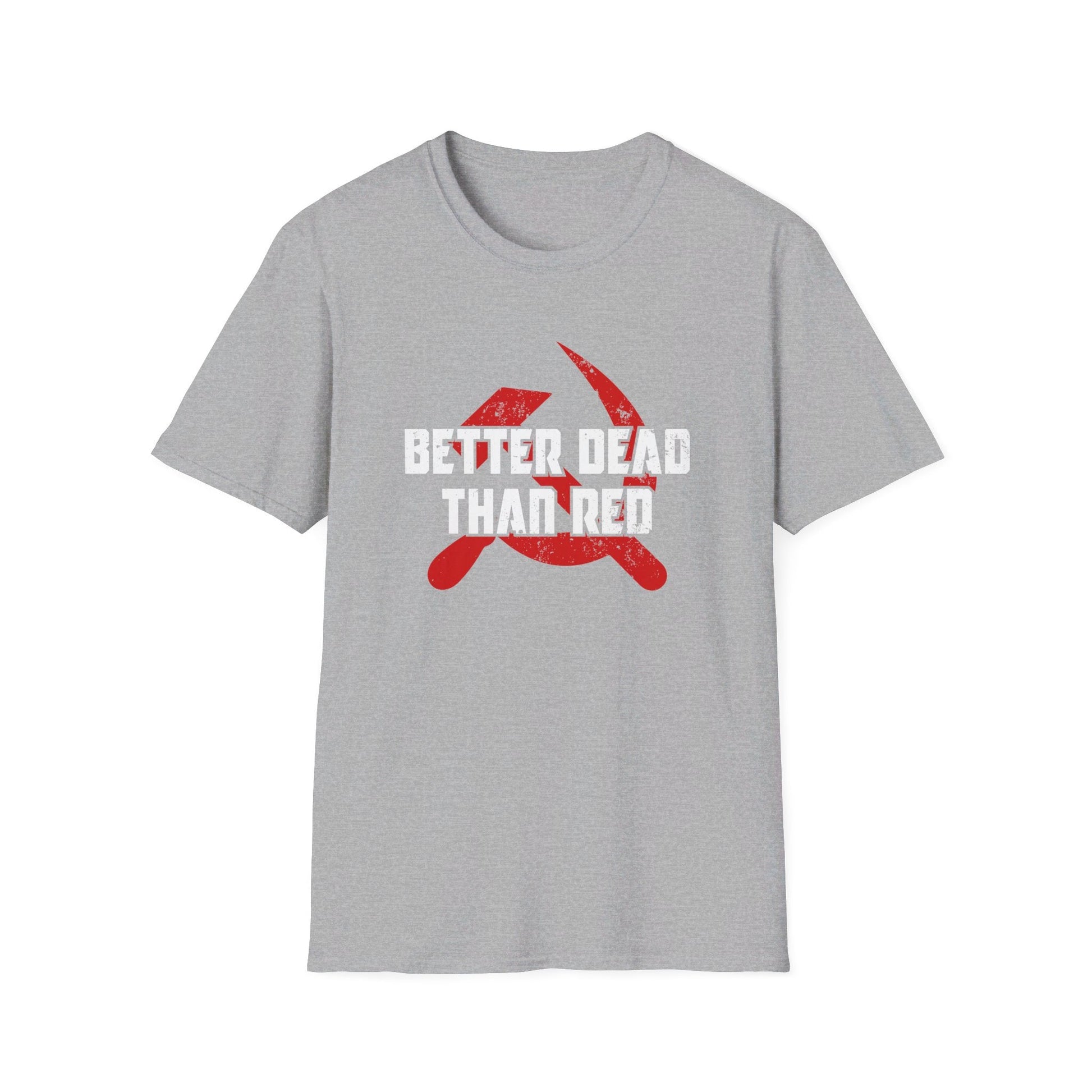 Better Dead Then Red Unisex T-Shirt - PatriotDepot.com