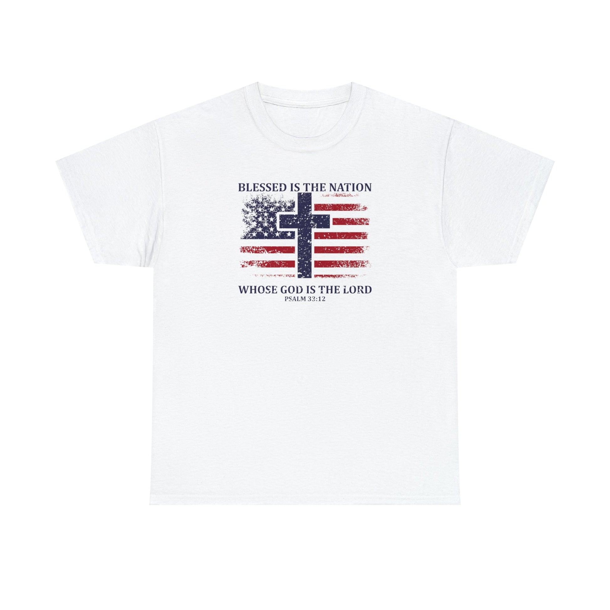 Blessed is the Nation Whose God is Lord (Psalm 33:12) Unisex T-Shirt - PatriotDepot.com