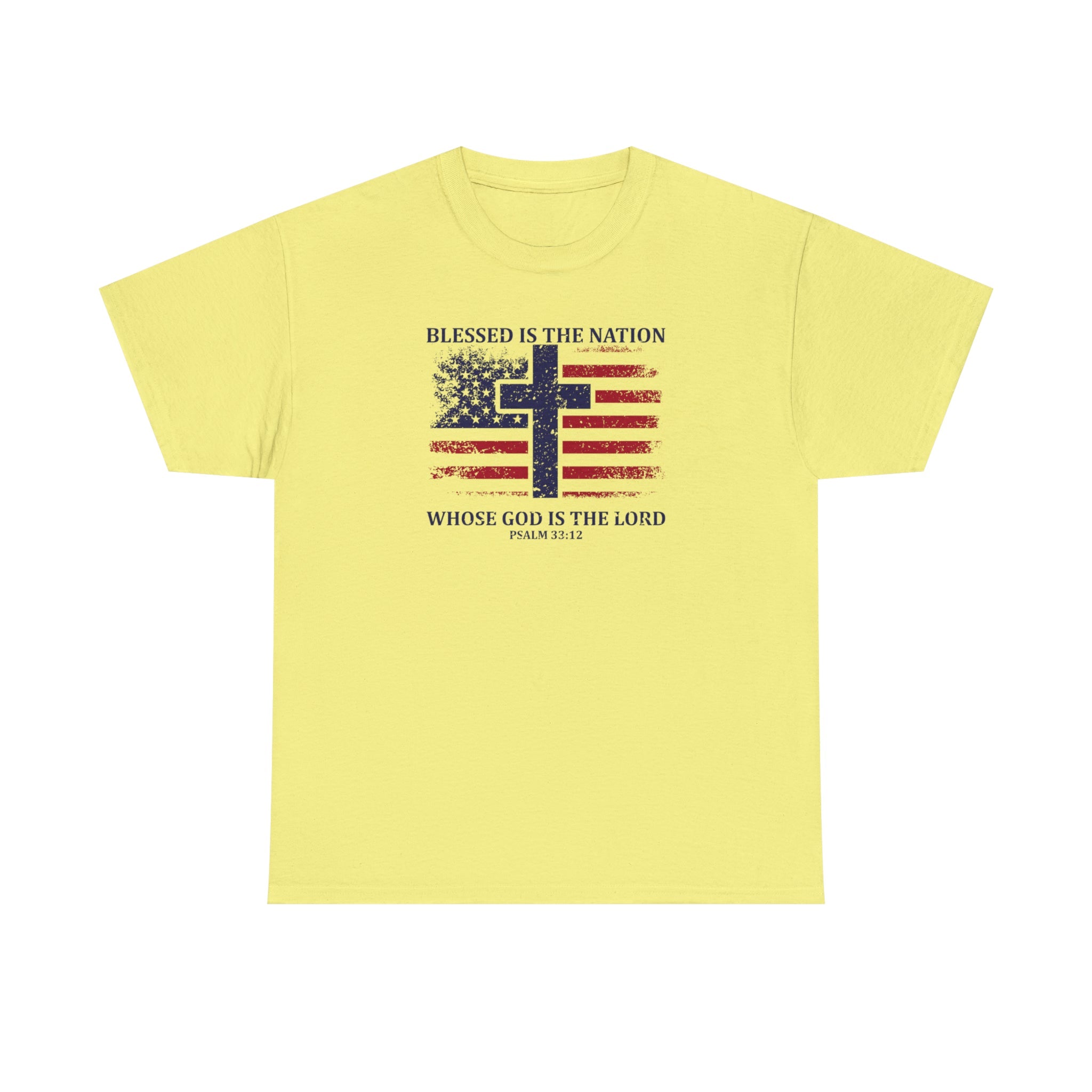 Blessed is the Nation Whose God is Lord (Psalm 33:12) Unisex T-Shirt - PatriotDepot.com