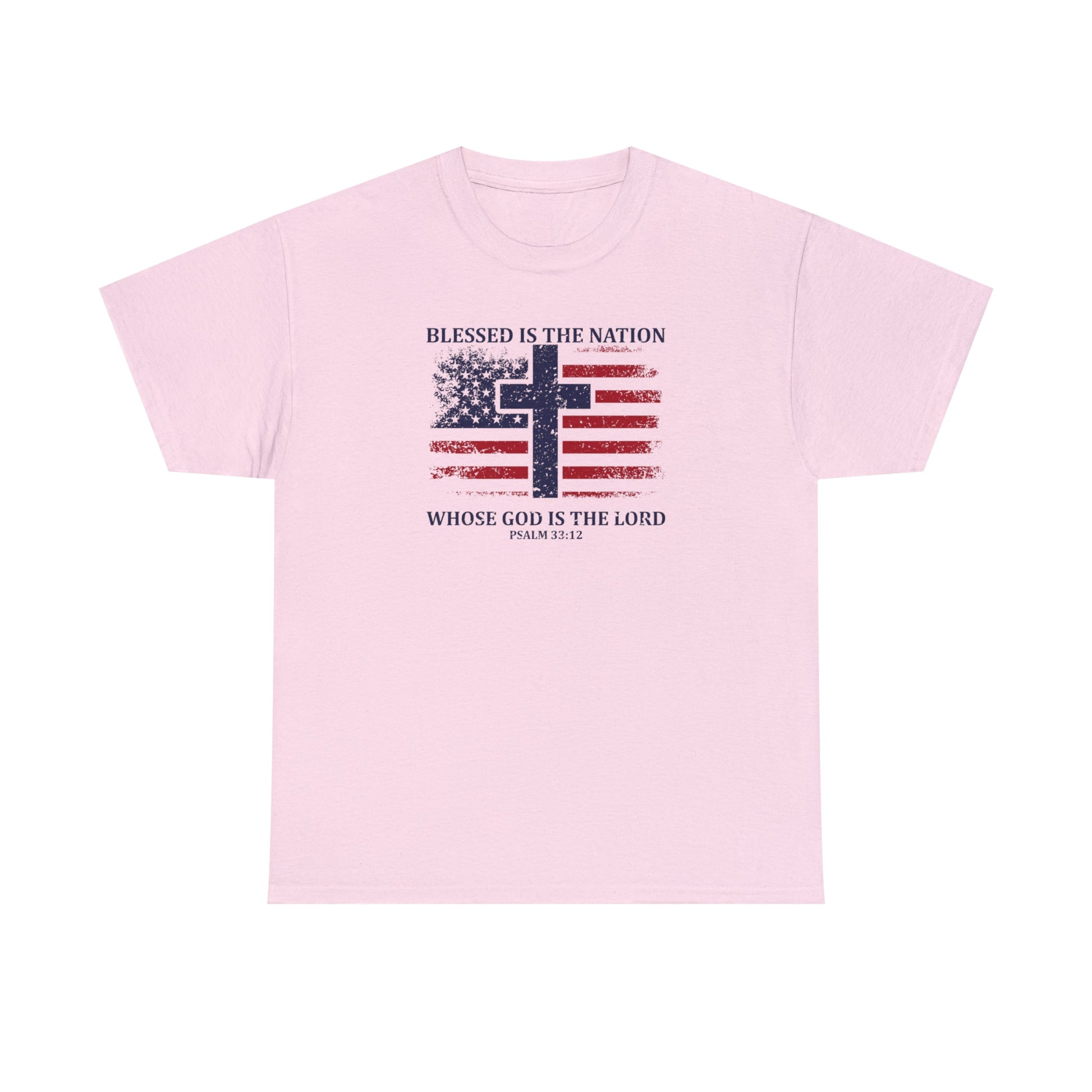 Blessed is the Nation Whose God is Lord (Psalm 33:12) Unisex T-Shirt - PatriotDepot.com