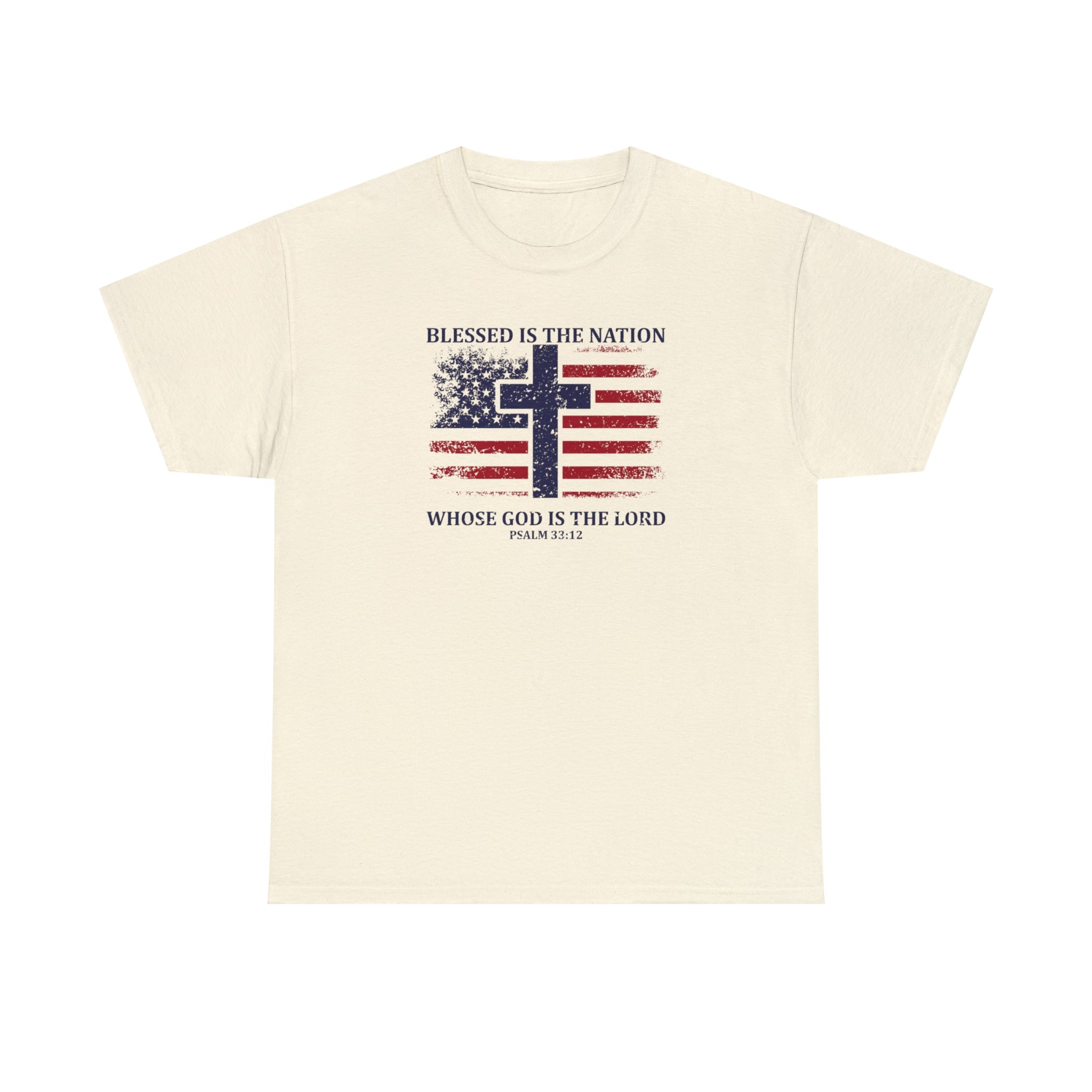 Blessed is the Nation Whose God is Lord (Psalm 33:12) Unisex T-Shirt - PatriotDepot.com