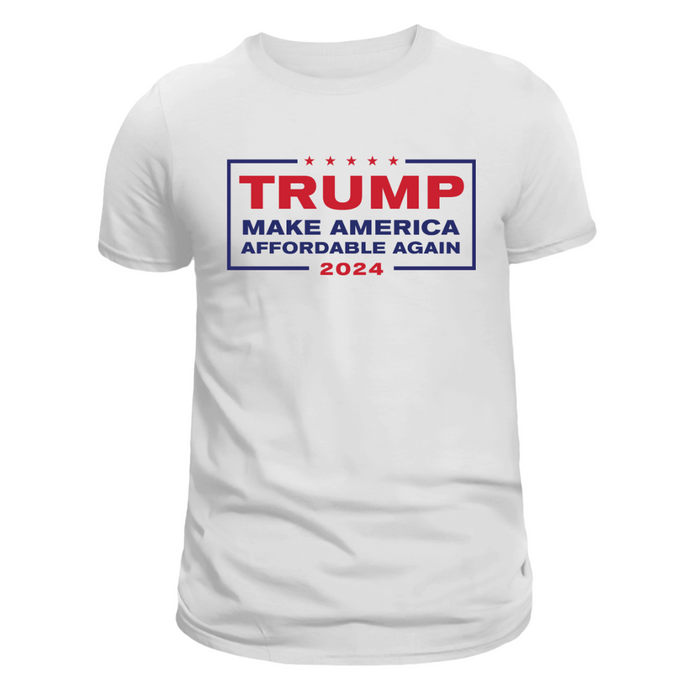 Trump 2024 Make America Affordable Again T-Shirt