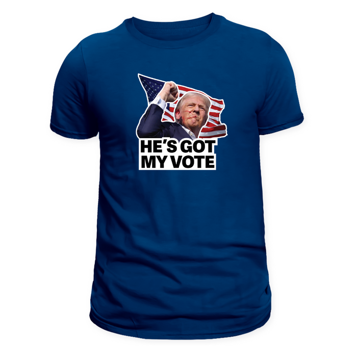 He's Got My Vote - Trump T-Shirt