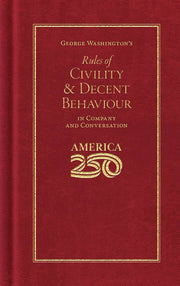 George Washington's Rules of Civility: America 250™ Edition – Official Hardcover