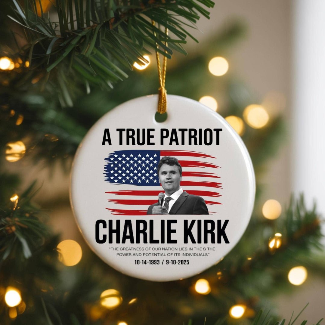 Charlie Kirk “A True Patriot” Memorial Christmas Ornament - PatriotDepot.com