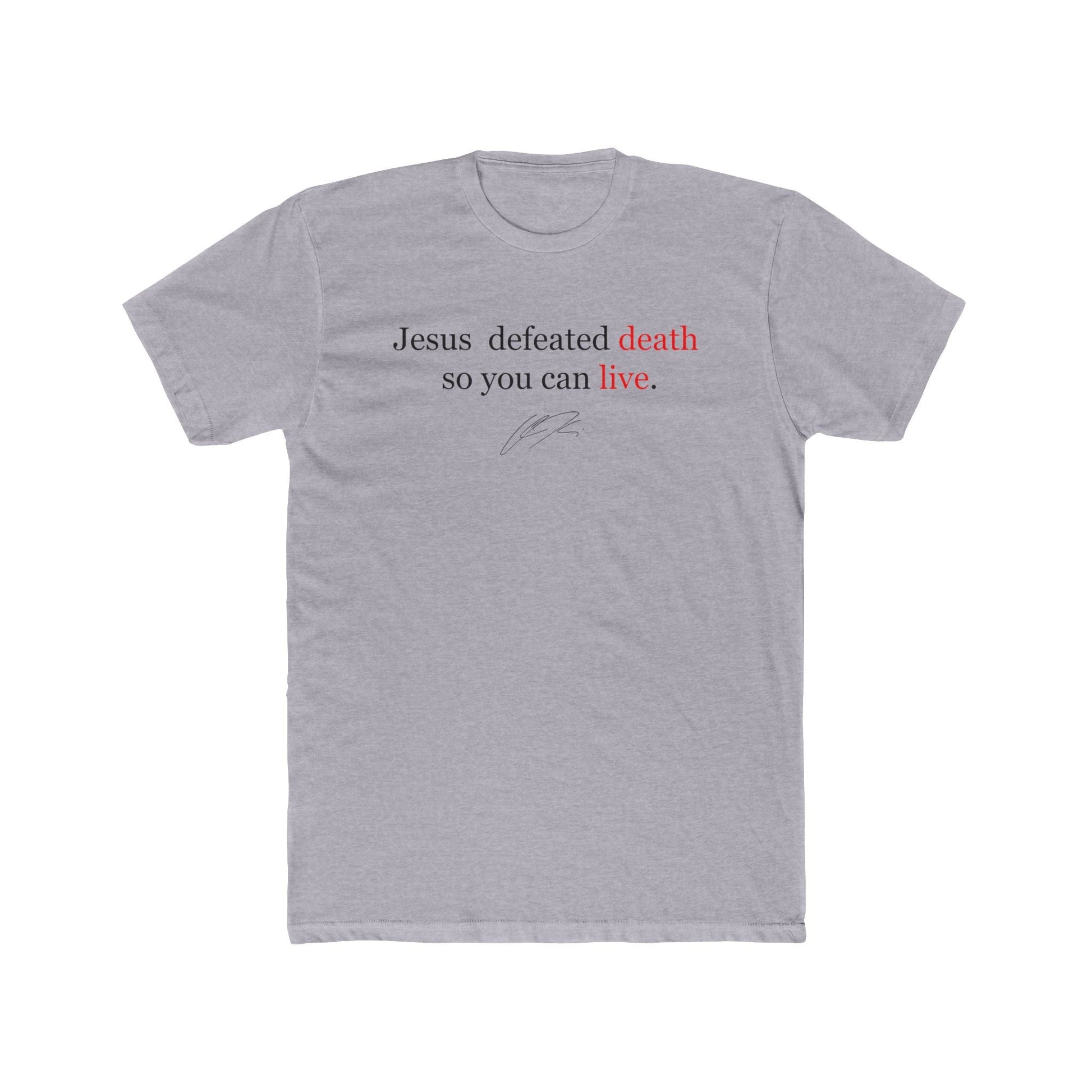 Charlie Kirk "Jesus Defeated Death So You Can Live" T-Shirt - PatriotDepot.com