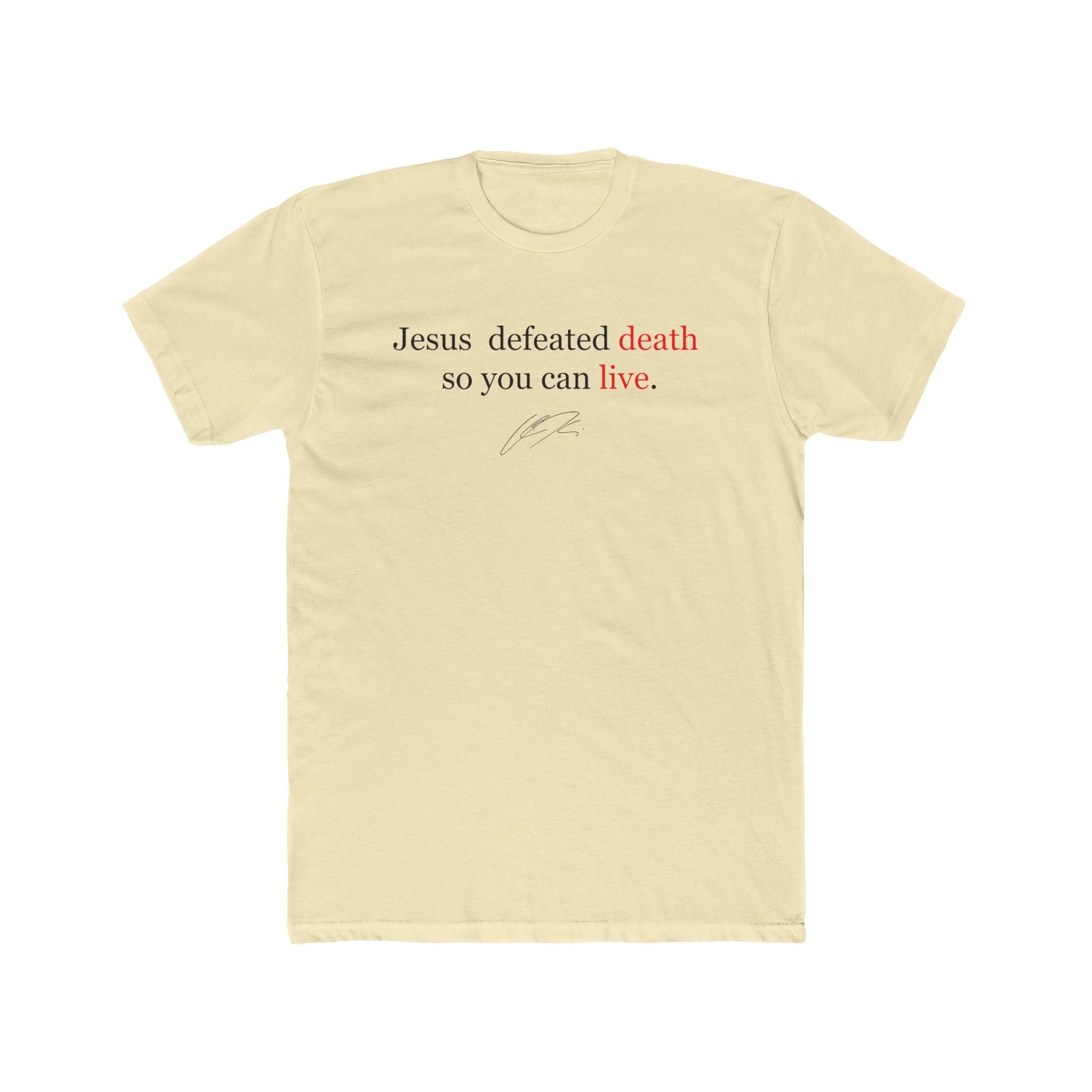 Charlie Kirk "Jesus Defeated Death So You Can Live" T-Shirt - PatriotDepot.com