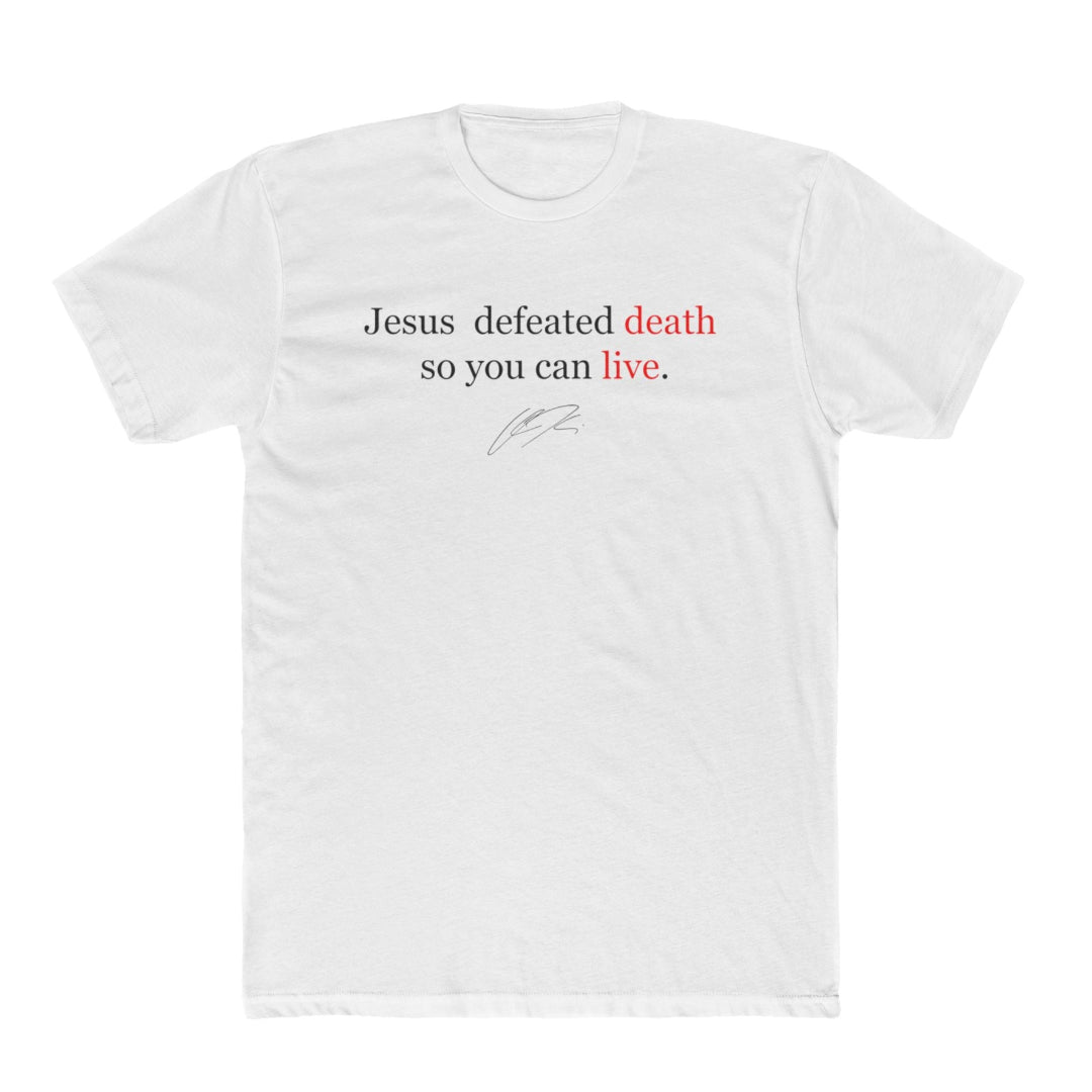 Charlie Kirk "Jesus Defeated Death So You Can Live" T-Shirt - PatriotDepot.com