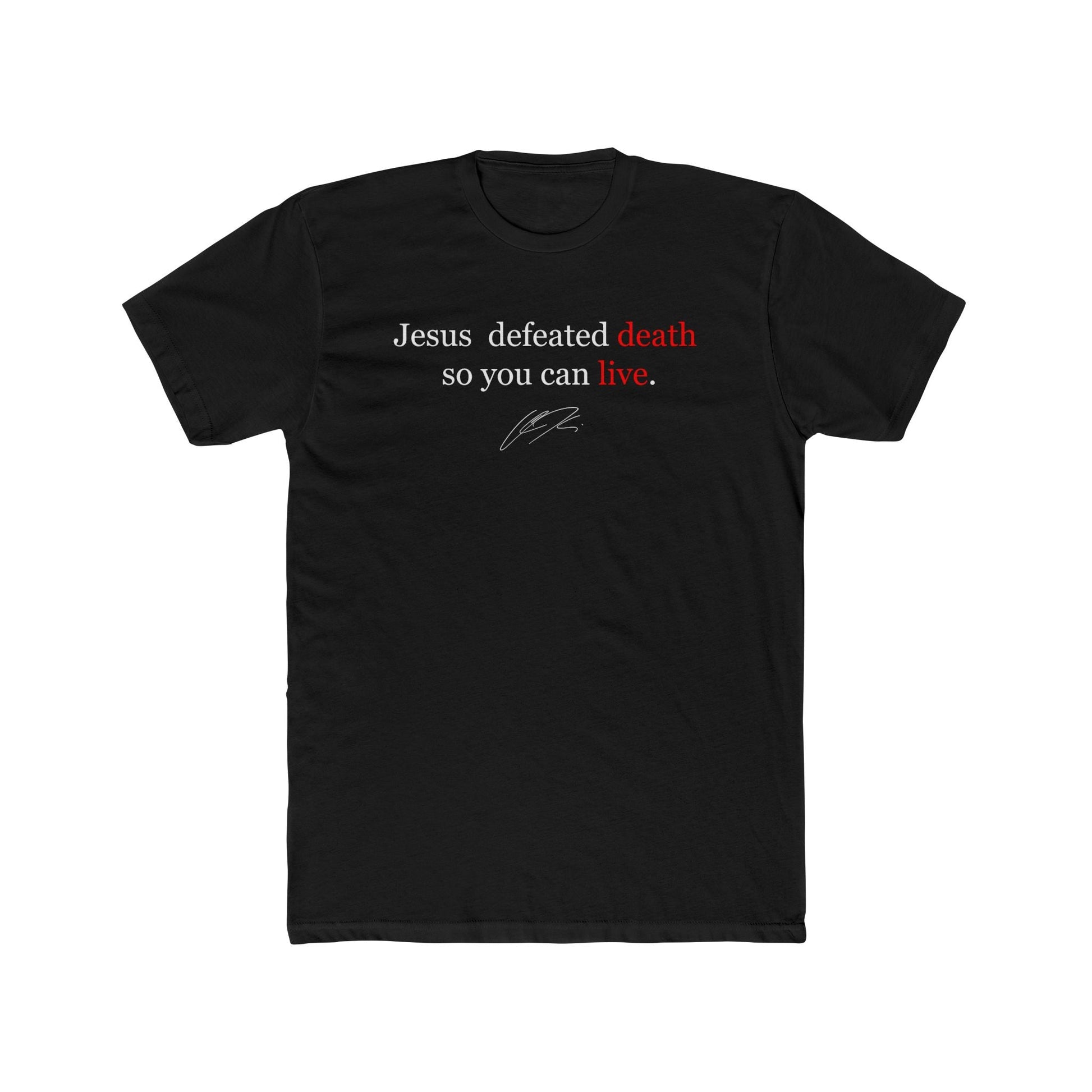Charlie Kirk "Jesus Defeated Death So You Can Live" T-Shirt - PatriotDepot.com