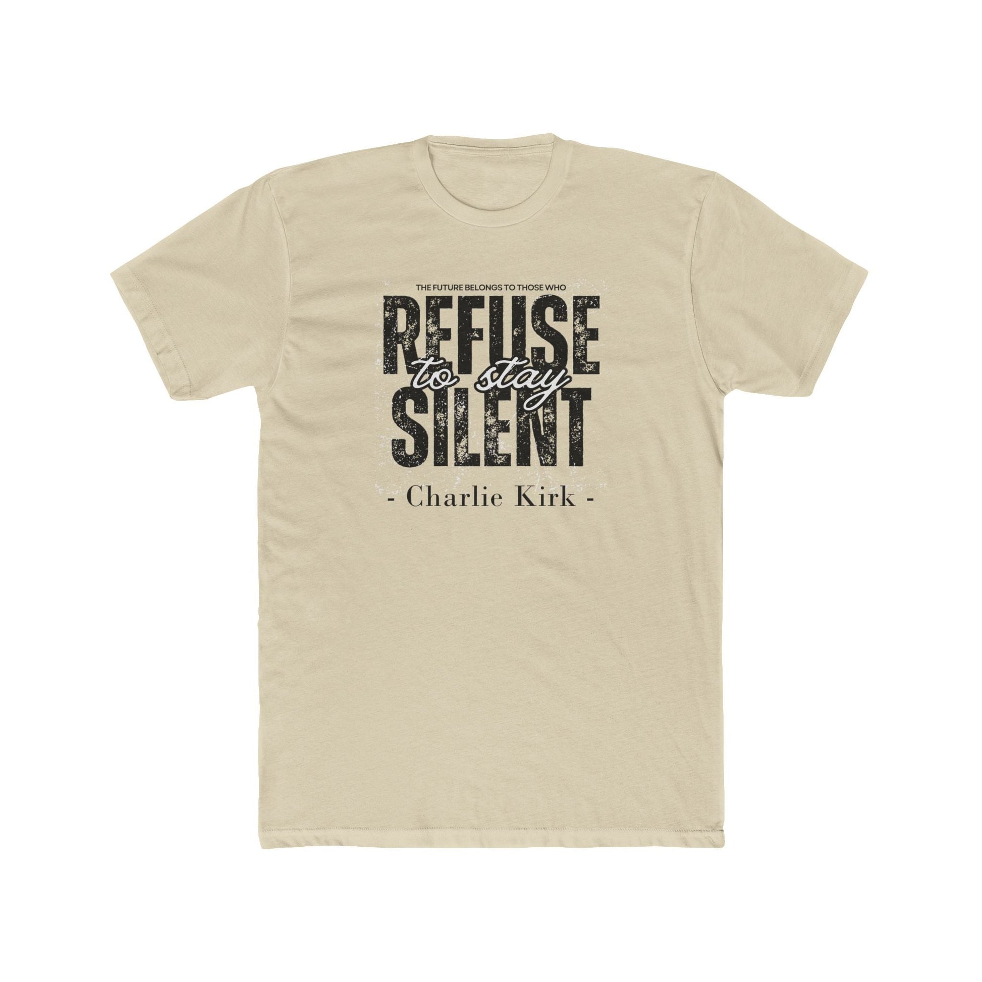 Charlie Kirk "The Future Belongs to Those Who Refuse to be Silent" Quote T-Shirt - PatriotDepot.com