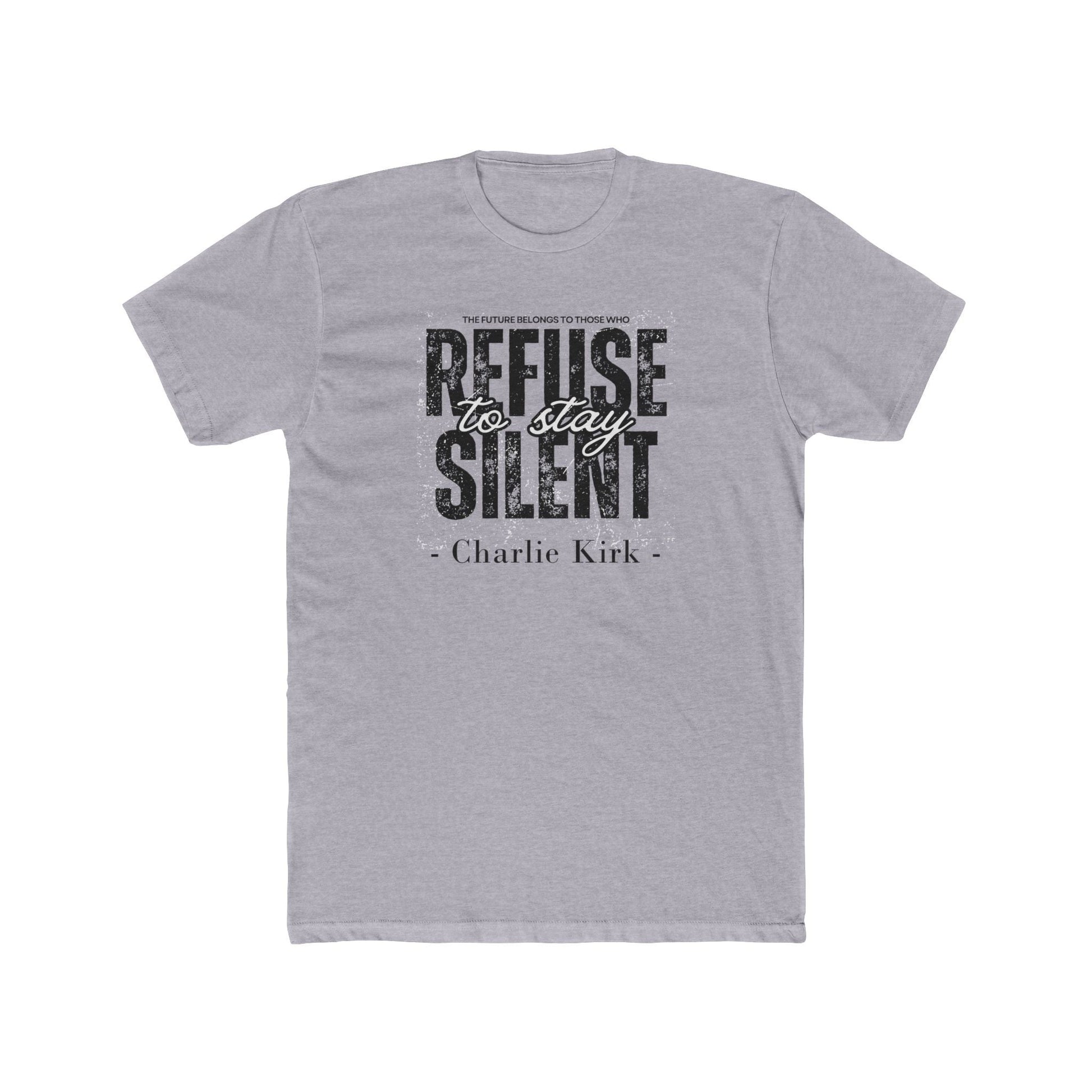 Charlie Kirk "The Future Belongs to Those Who Refuse to be Silent" Quote T-Shirt - PatriotDepot.com