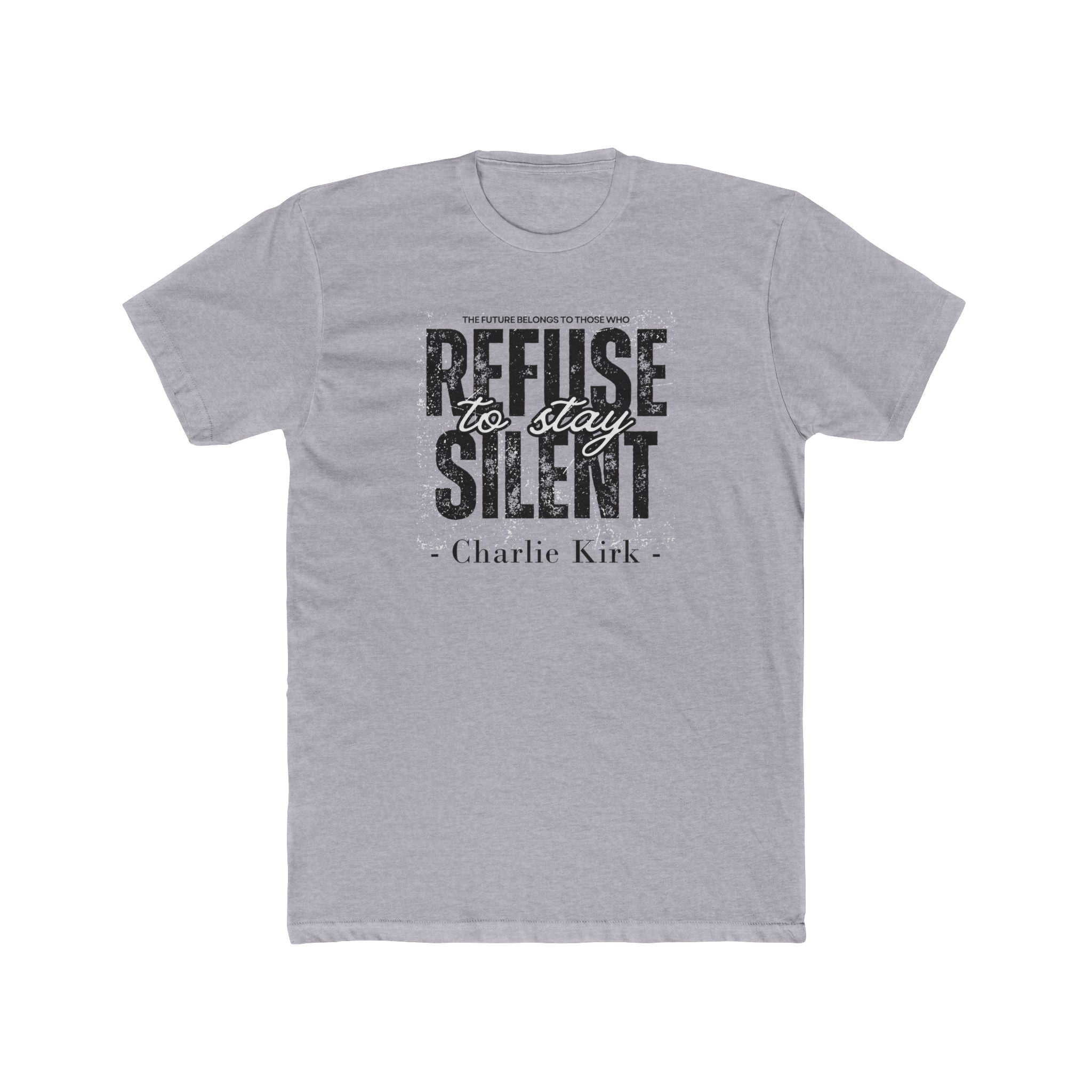 Charlie Kirk "The Future Belongs to Those Who Refuse to be Silent" Quote T-Shirt - PatriotDepot.com