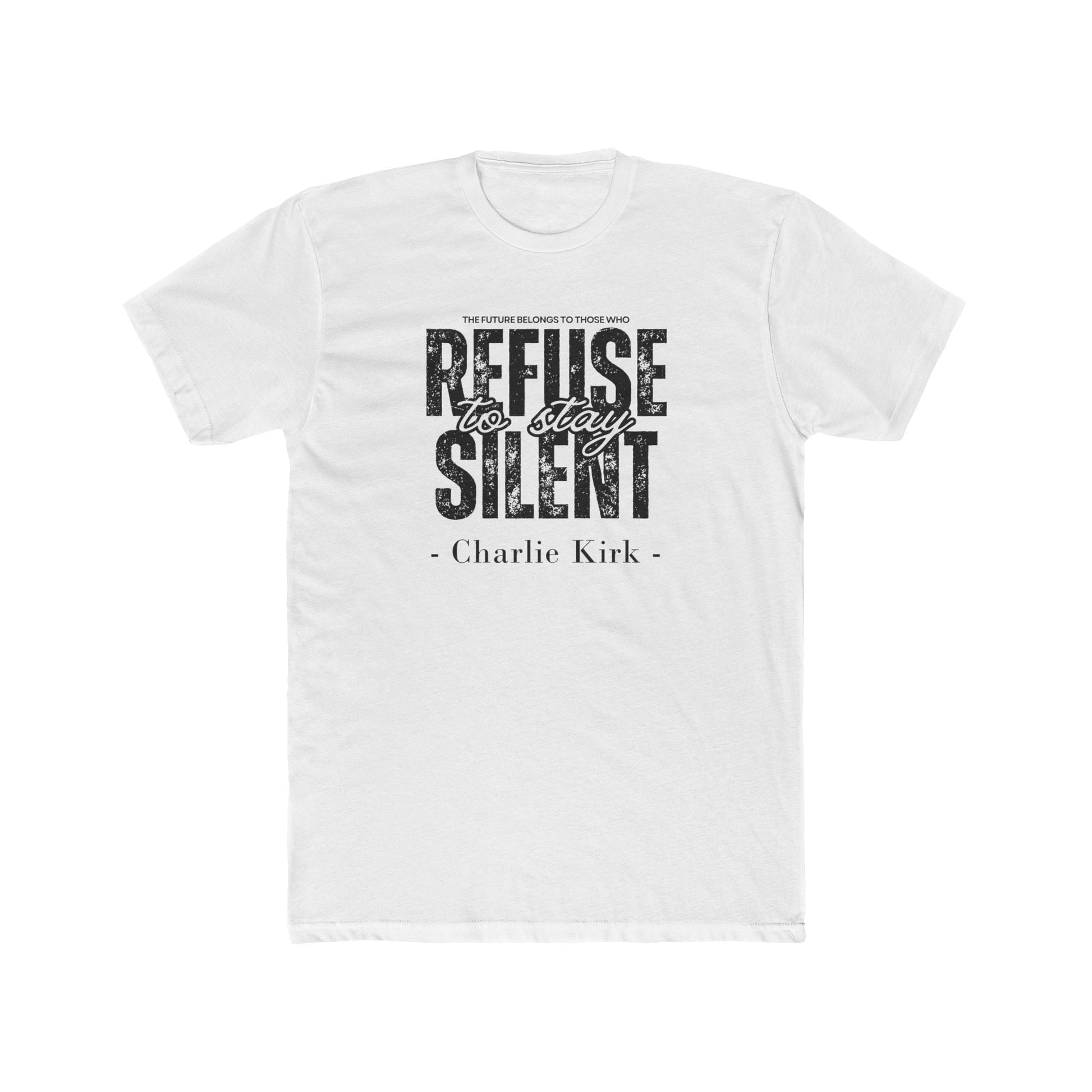 Charlie Kirk "The Future Belongs to Those Who Refuse to be Silent" Quote T-Shirt - PatriotDepot.com