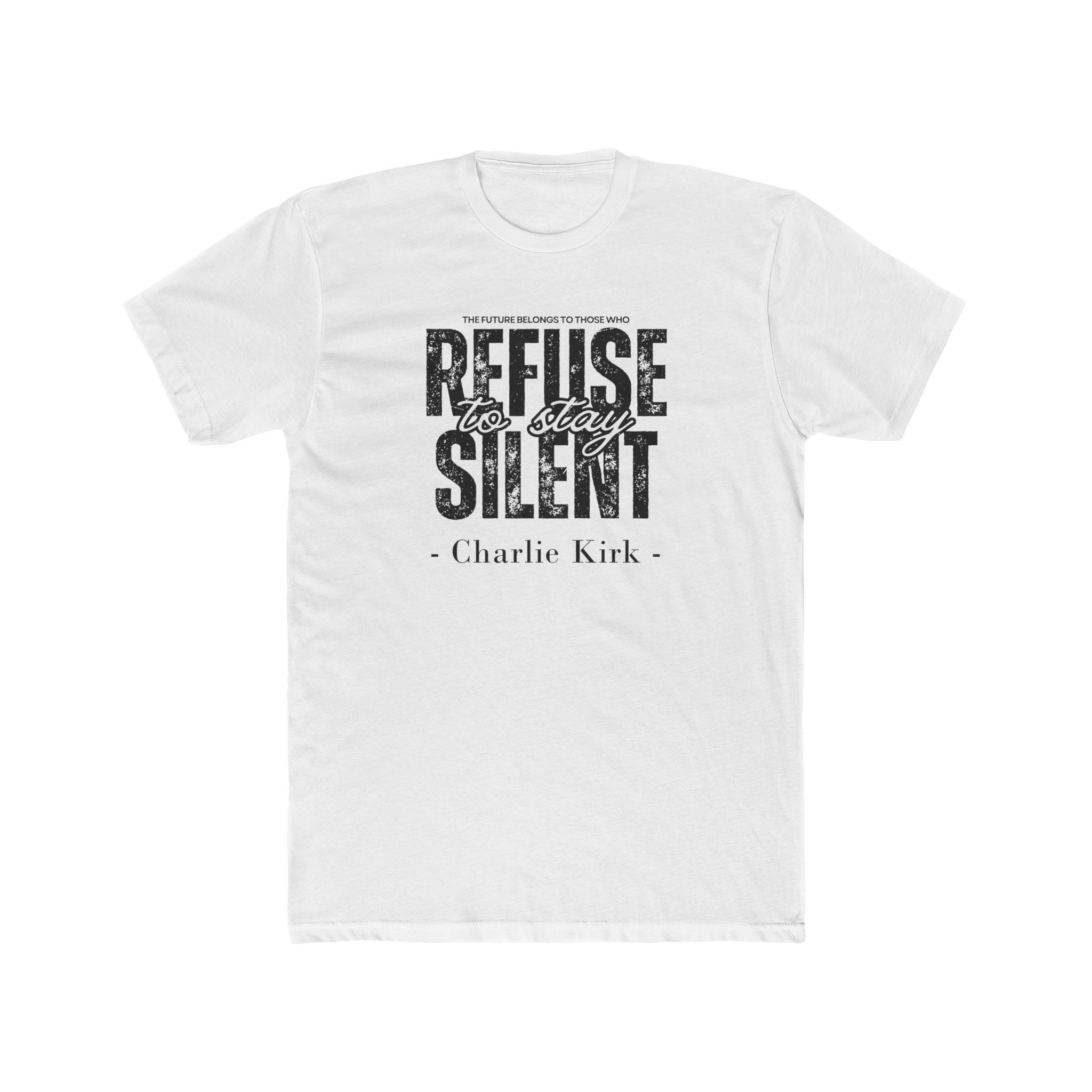 Charlie Kirk "The Future Belongs to Those Who Refuse to be Silent" Quote T-Shirt - PatriotDepot.com