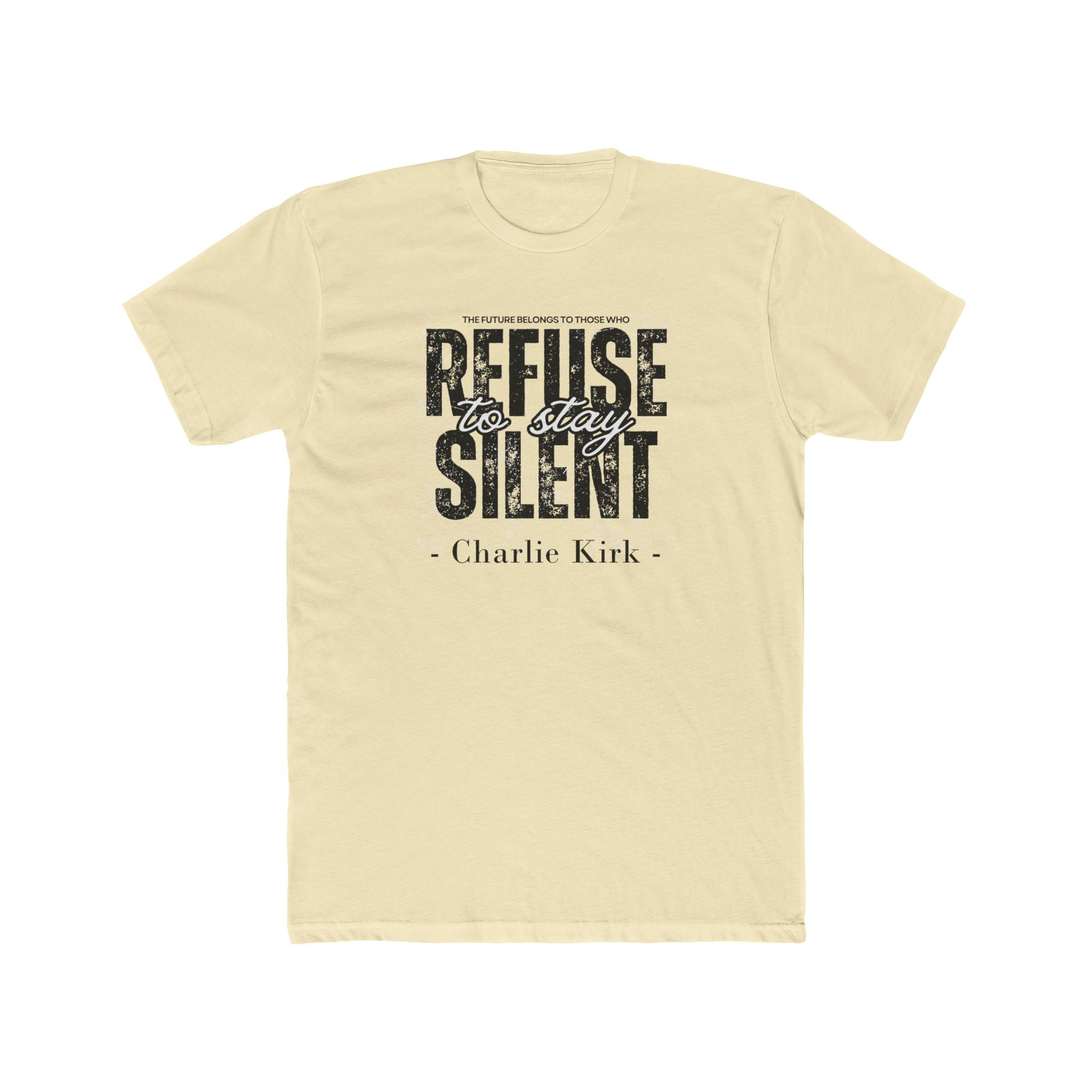 Charlie Kirk "The Future Belongs to Those Who Refuse to be Silent" Quote T-Shirt - PatriotDepot.com