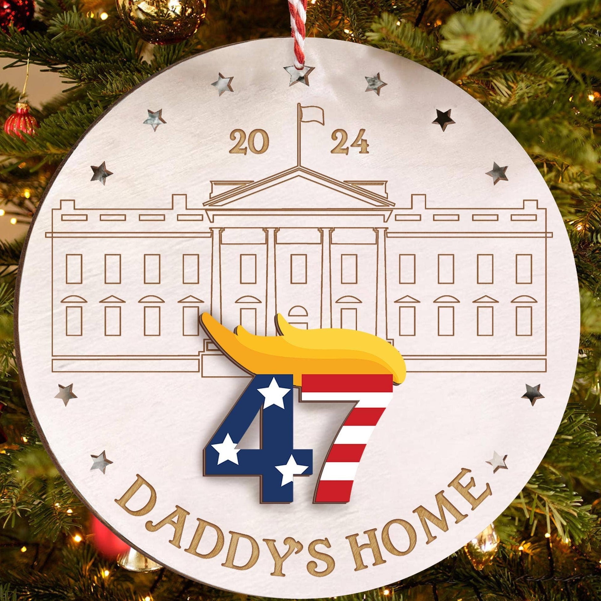 Daddy's Home" 2024 Trump White House Wood Ornament - PatriotDepot.com