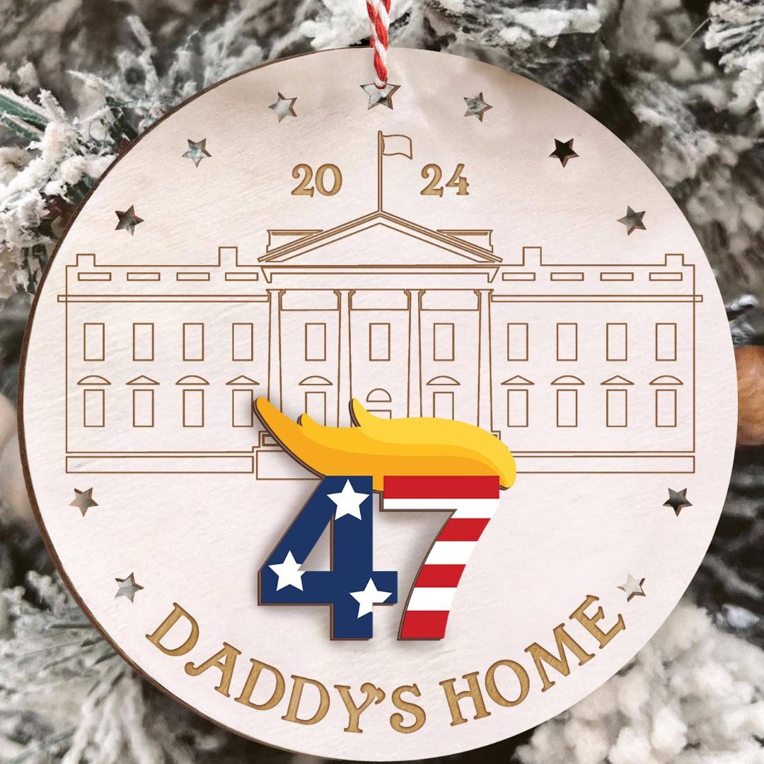 Daddy's Home" 2024 Trump White House Wood Ornament - PatriotDepot.com