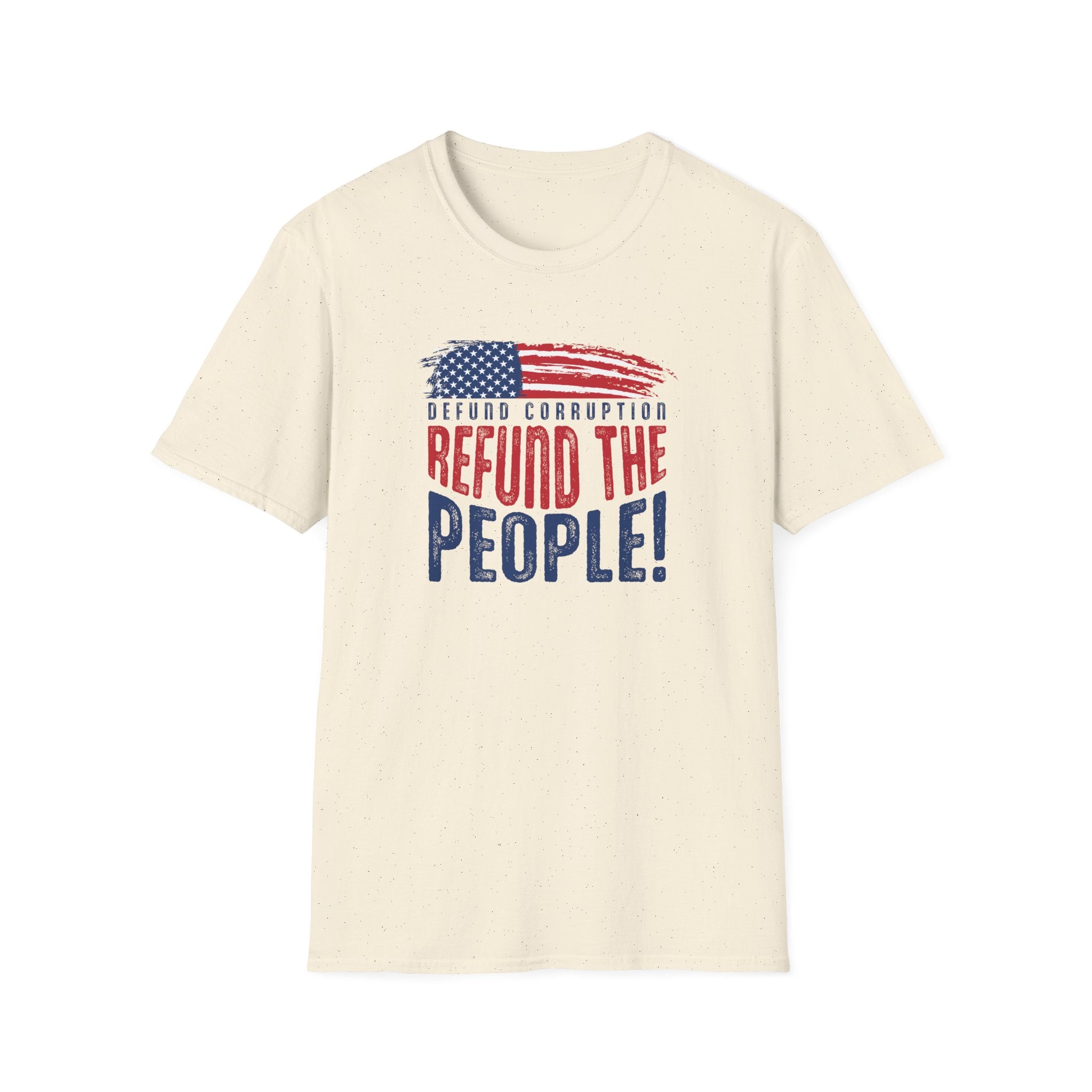 Defund Corruption - Refund the People!" Patriotic T-Shirt - PatriotDepot.com