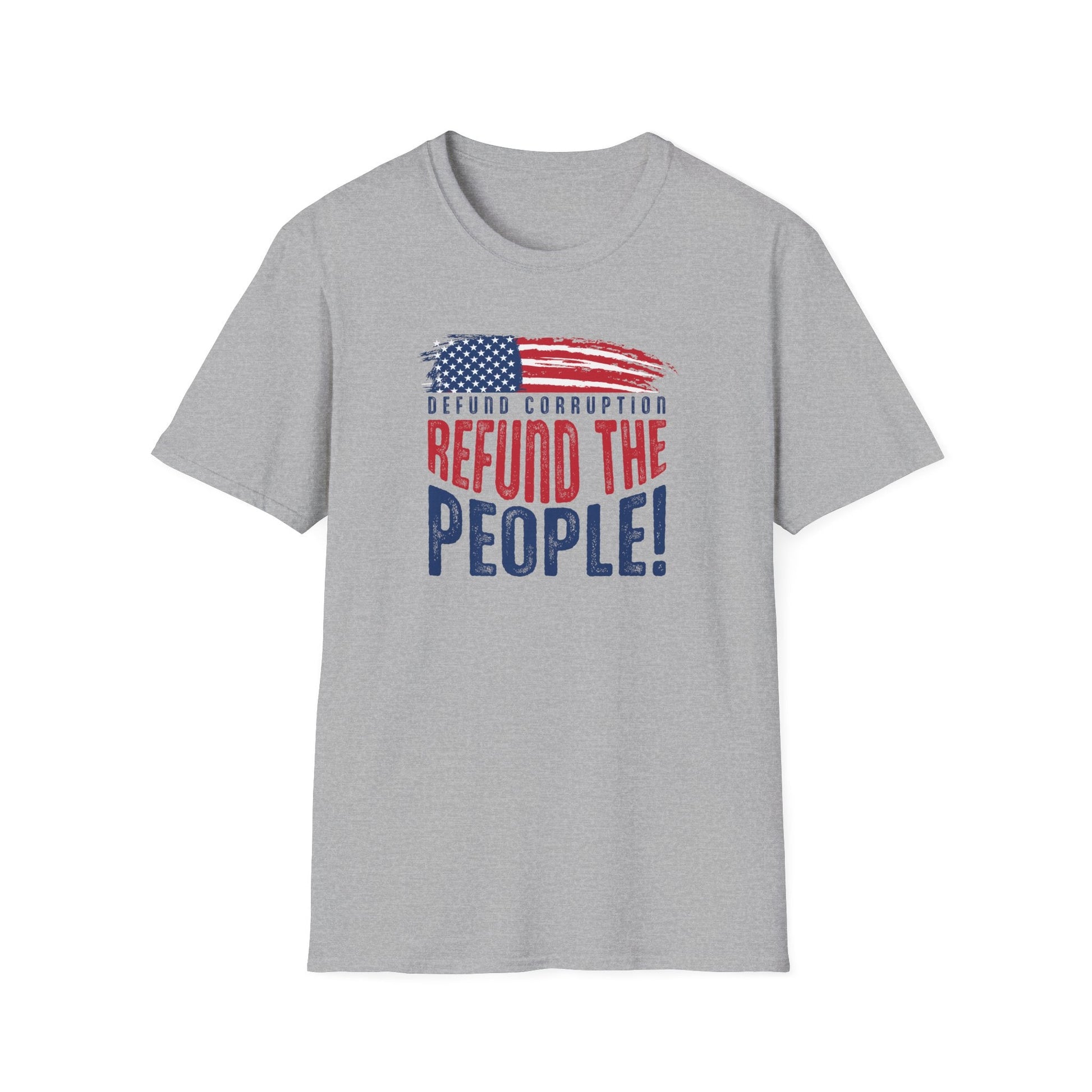Defund Corruption - Refund the People!" Patriotic T-Shirt - PatriotDepot.com