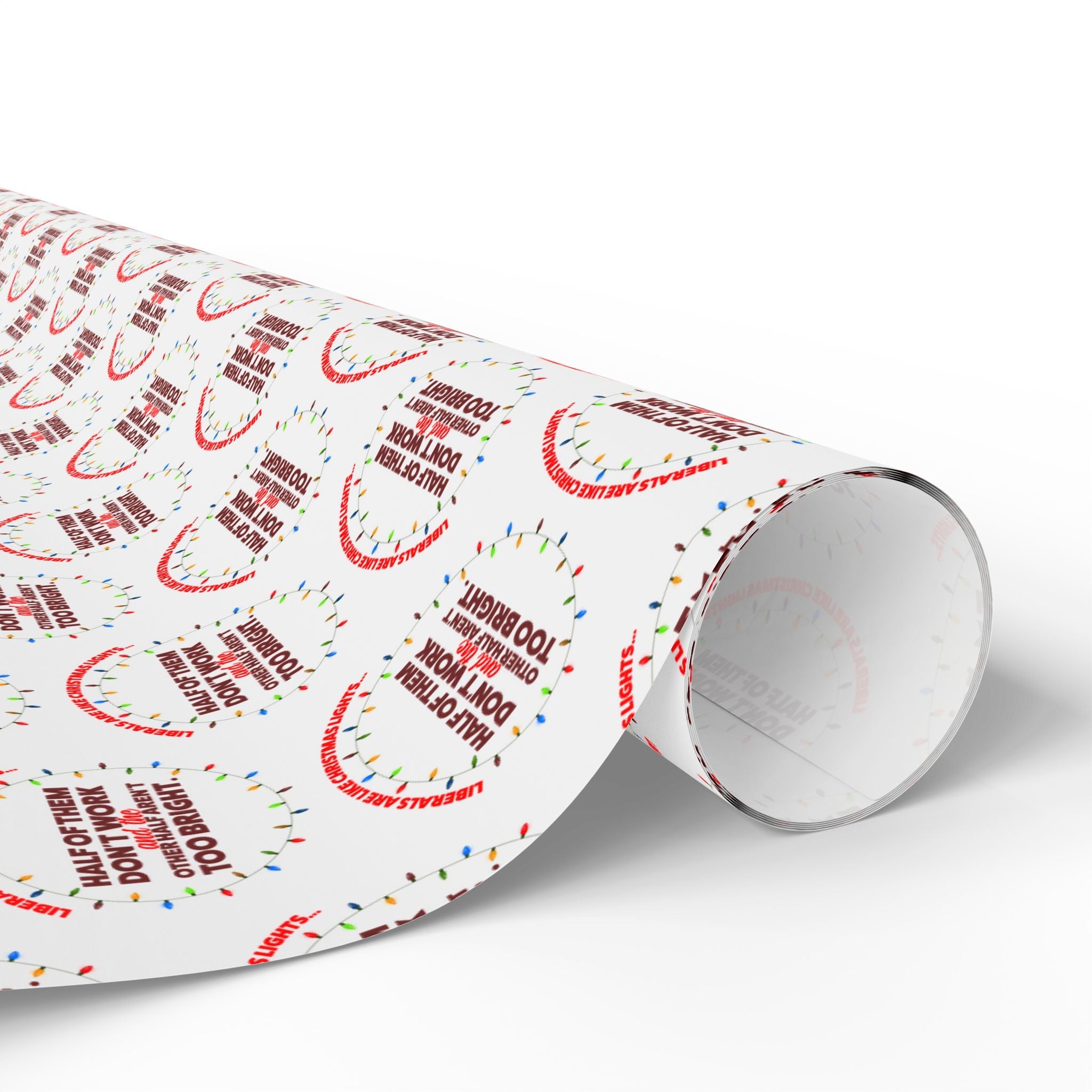 Democrats Are Like Christmas Lights Custom Wrapping Paper Roll - PatriotDepot.com