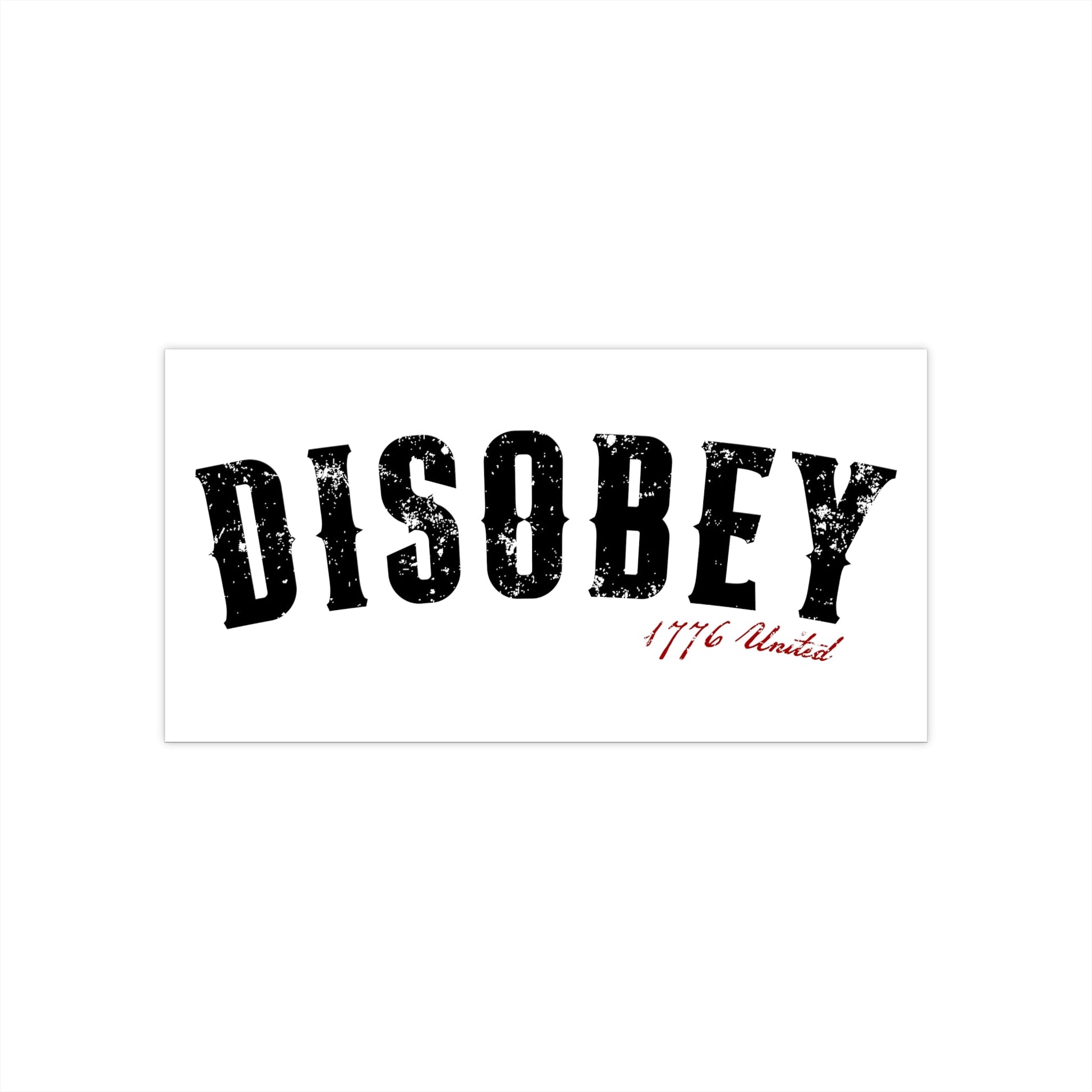 Disobey Bumper Sticker - PatriotDepot.com