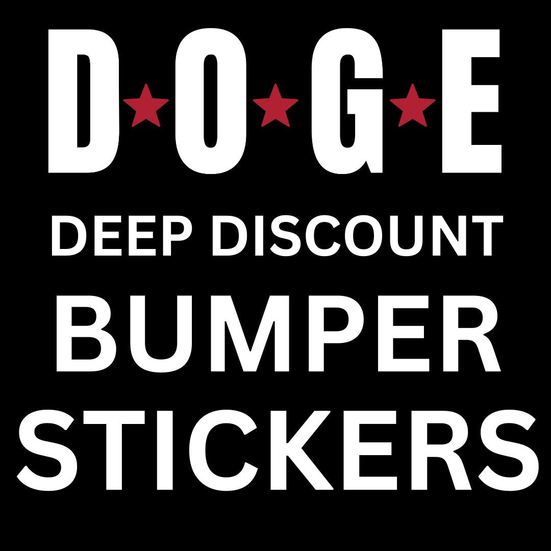 DOGE Deep Discount Stickers! - PatriotDepot.com