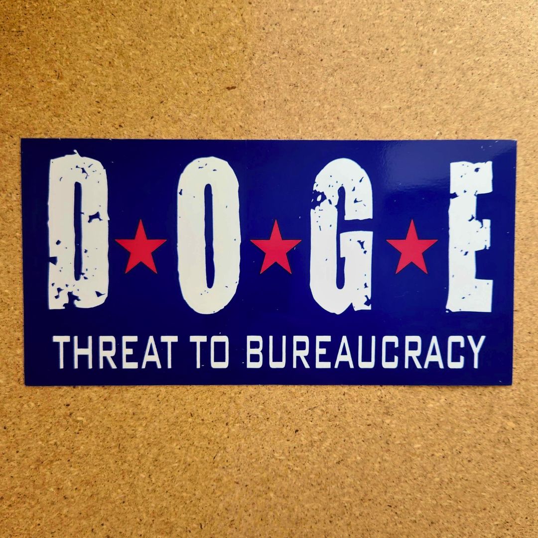 D.O.G.E. Threat to Bureaucracy Bumper Sticker - PatriotDepot.com