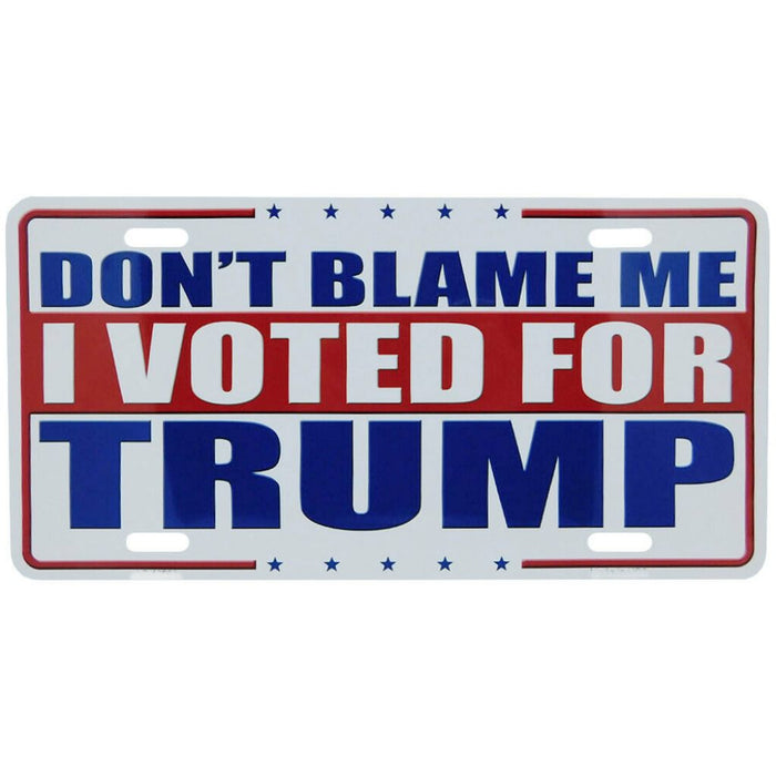 Don't Blame Me I Voted for Trump License Plate